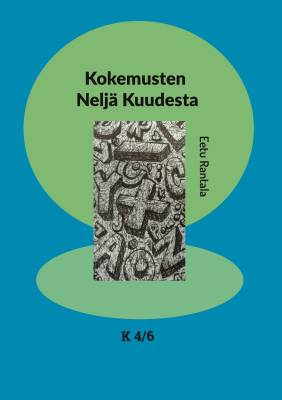 Kokemusten Neljä Kuudesta