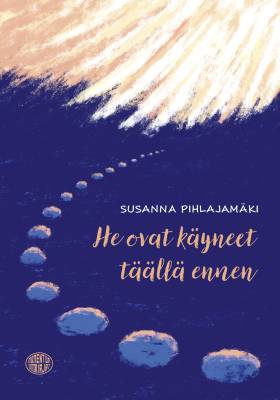 He ovat käyneet täällä ennen