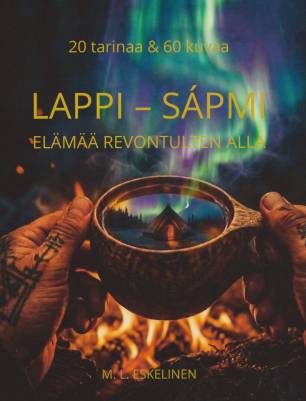 Lappi - Sápmi - elämää revontulten alla