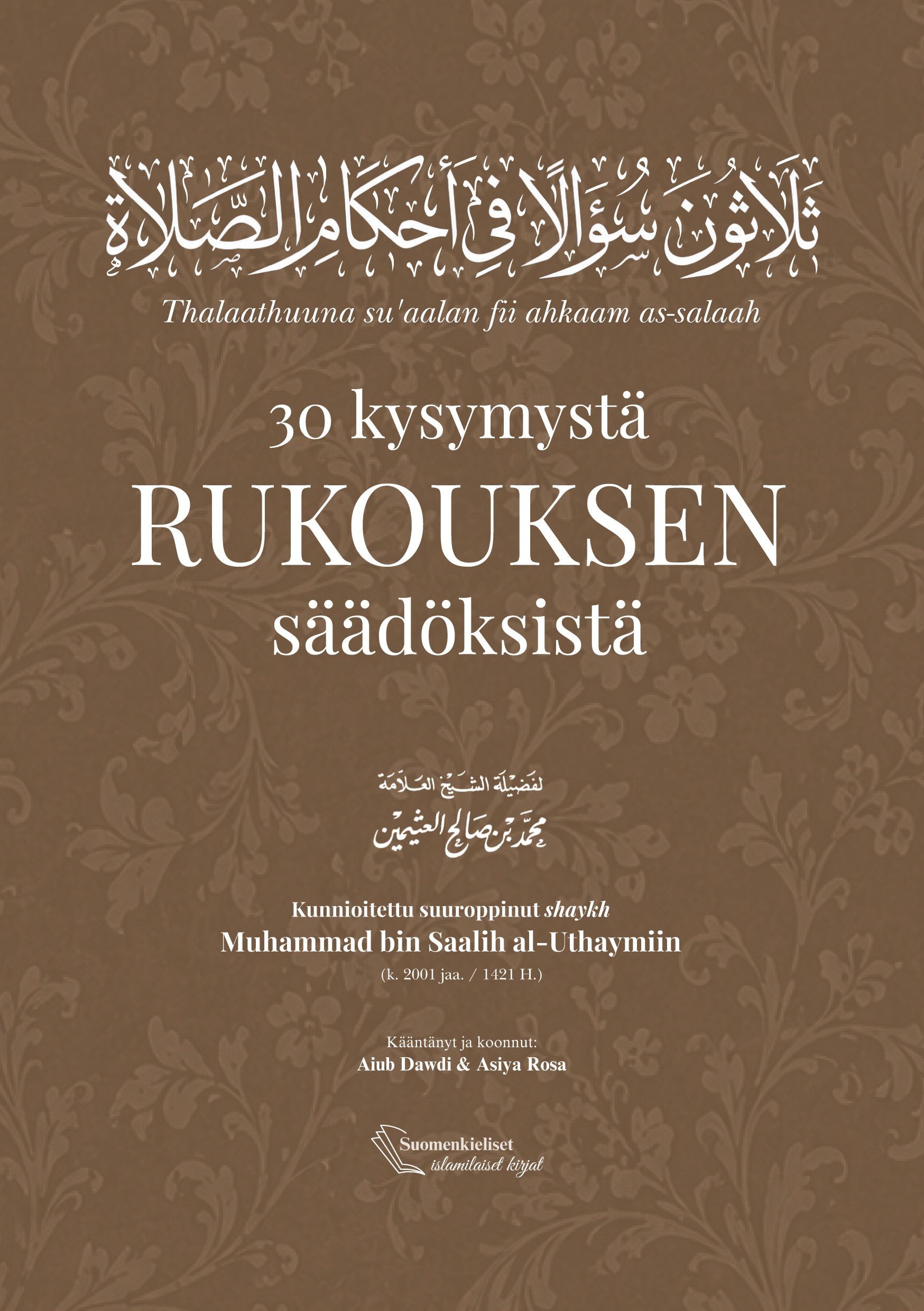 30 kysymystä rukouksen säädöksistä