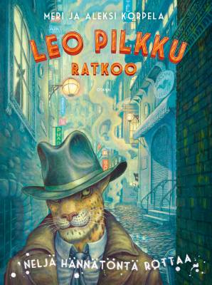 Leo Pilkku ratkoo – Neljä hännätöntä rottaa