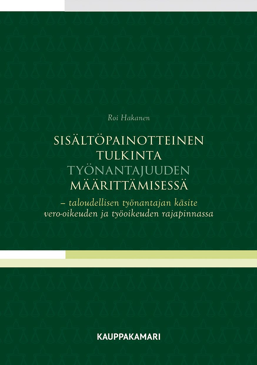 Siirry tuotesivulle Sisältöpainotteinen tulkinta työnantajuuden määrittämisessä