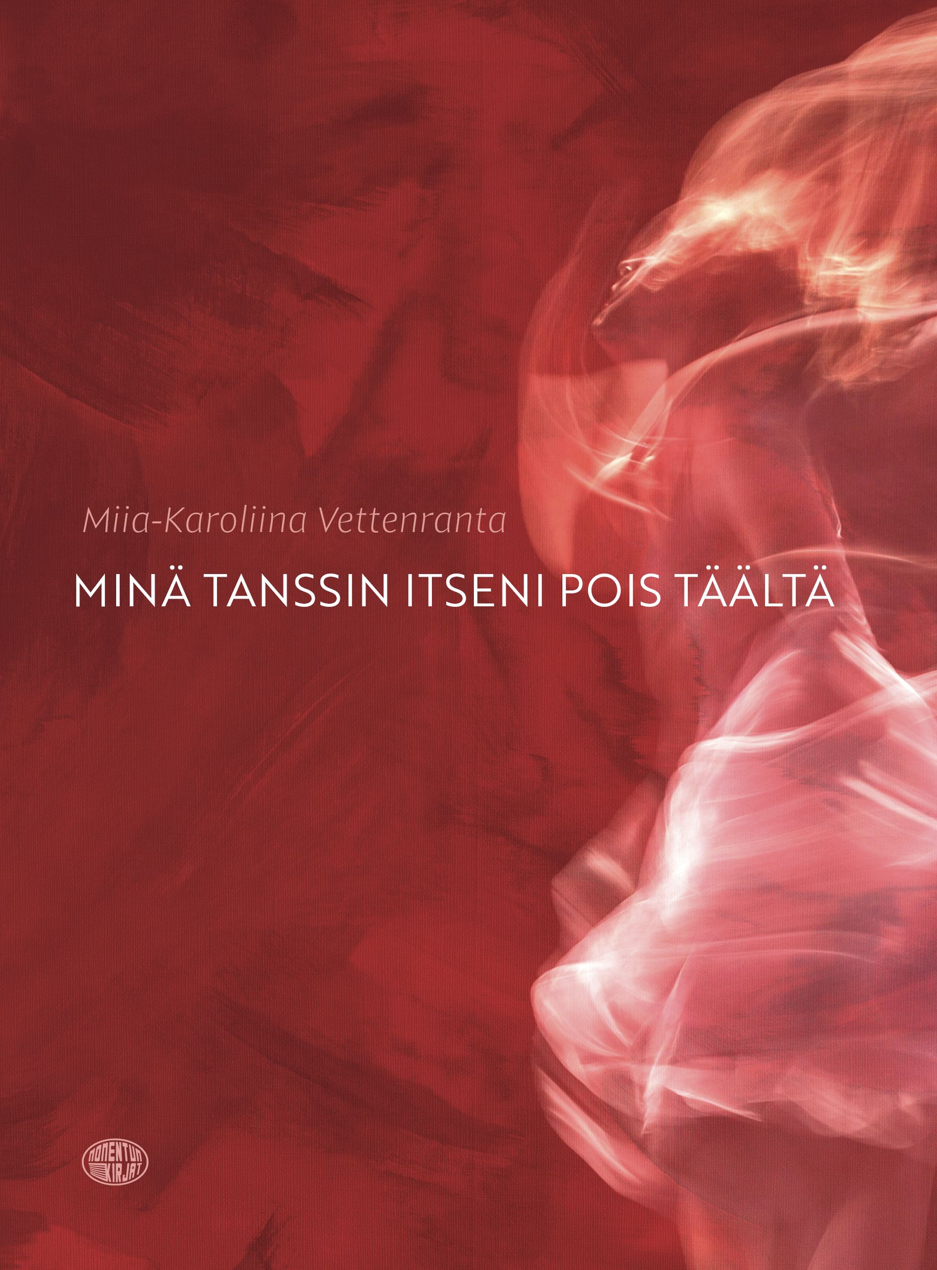 Siirry tuotesivulle Minä tanssin itseni pois täältä