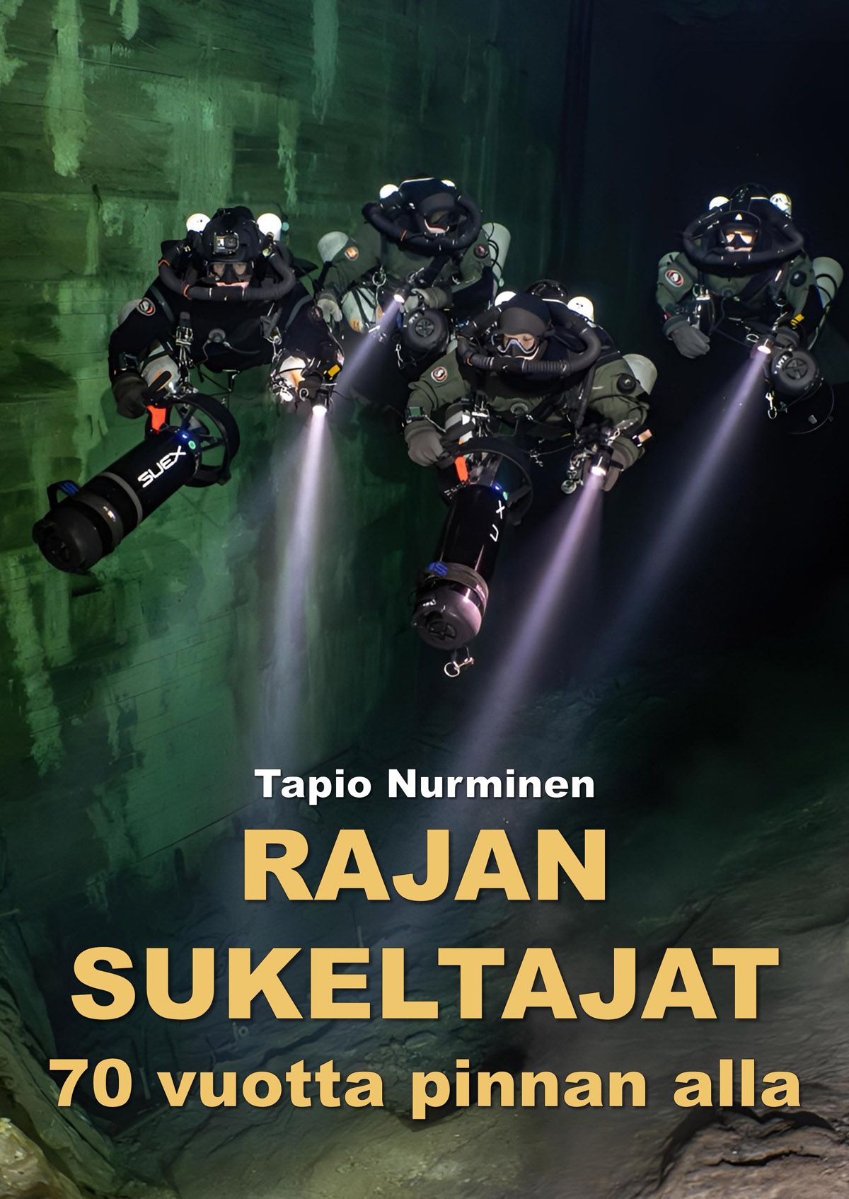 Rajan sukeltajat - 70 vuotta pinnan alla