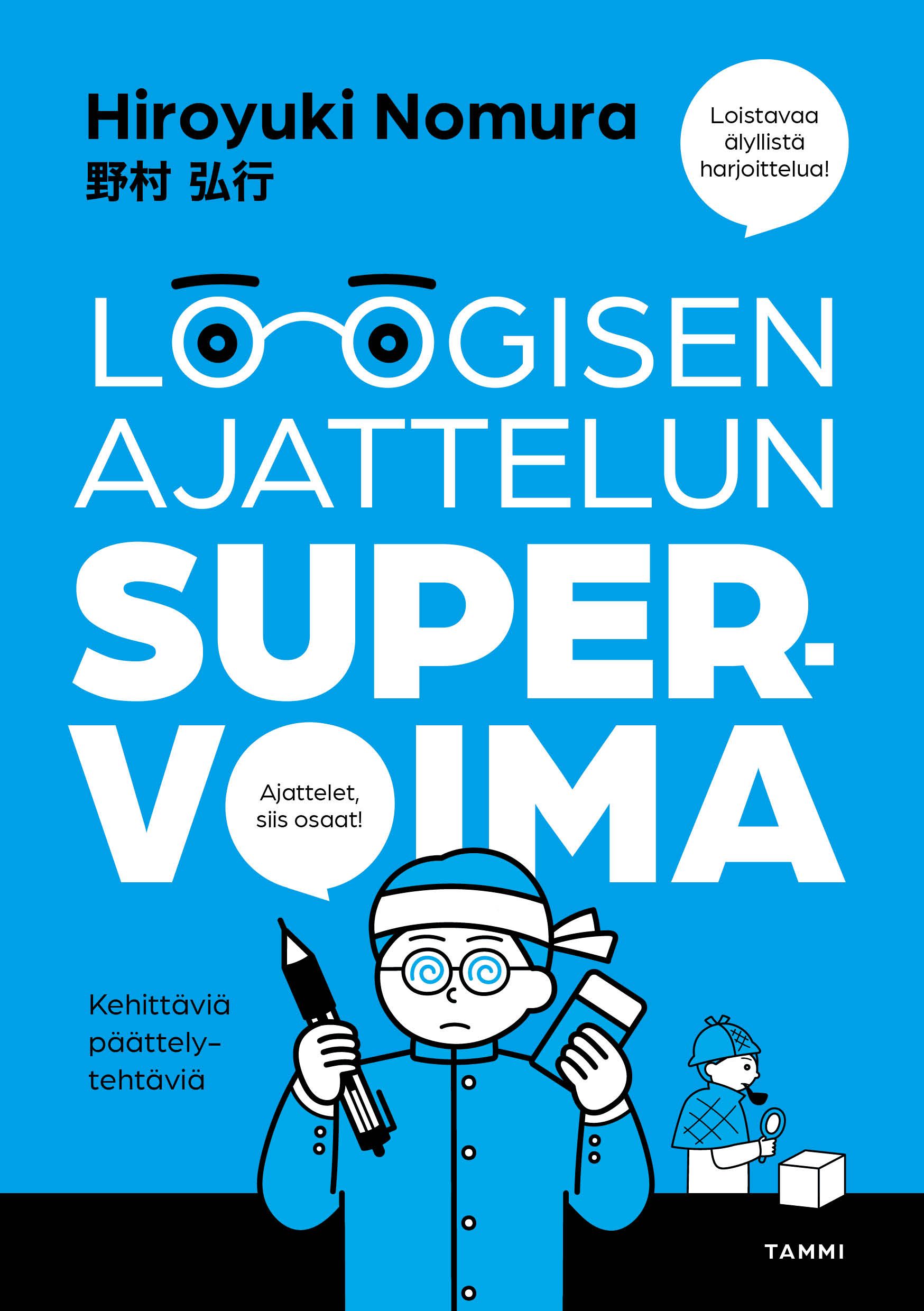 Loogisen ajattelun supervoima