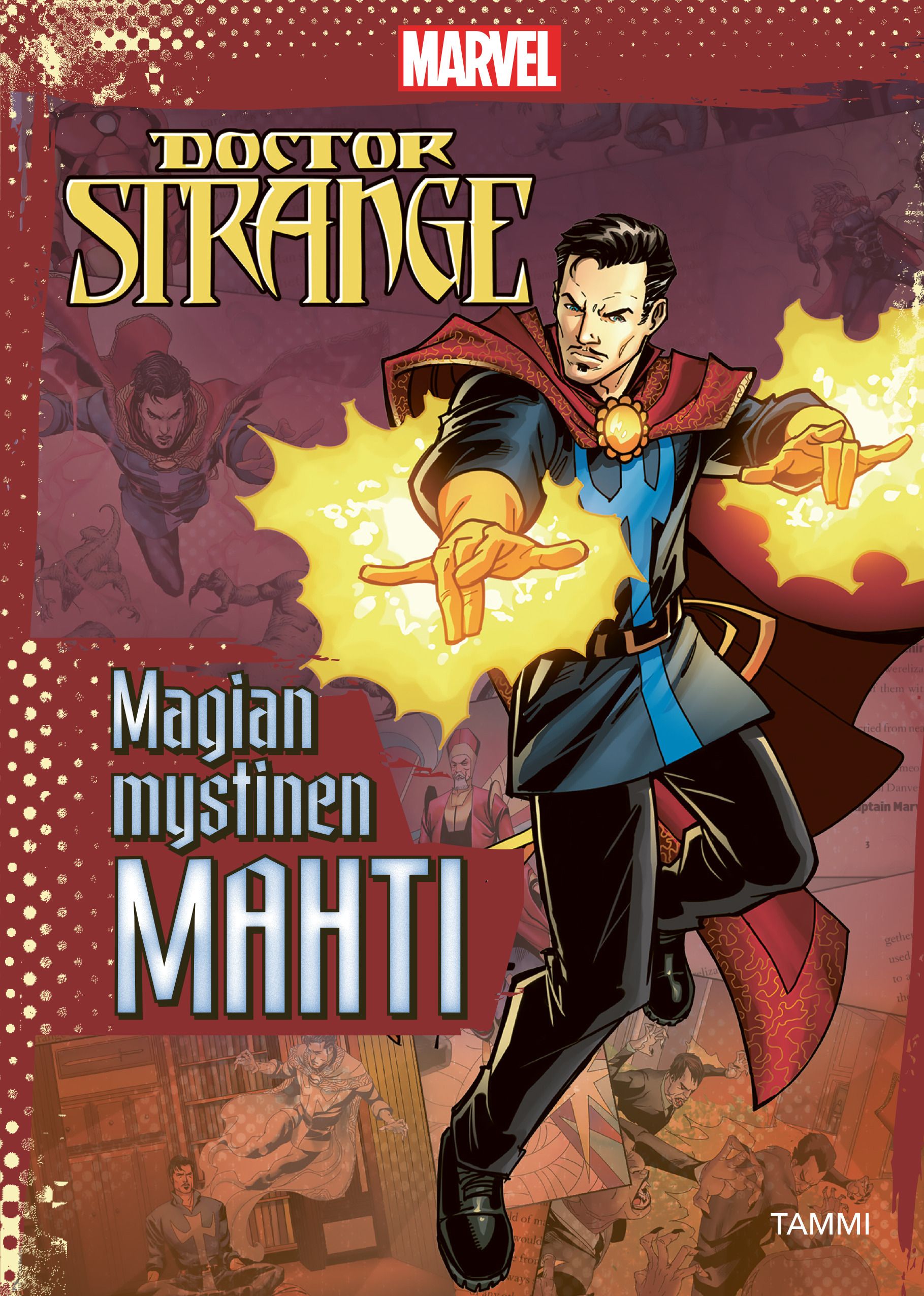 Marvel. Tohtori Outo: Magian mystinen mahti