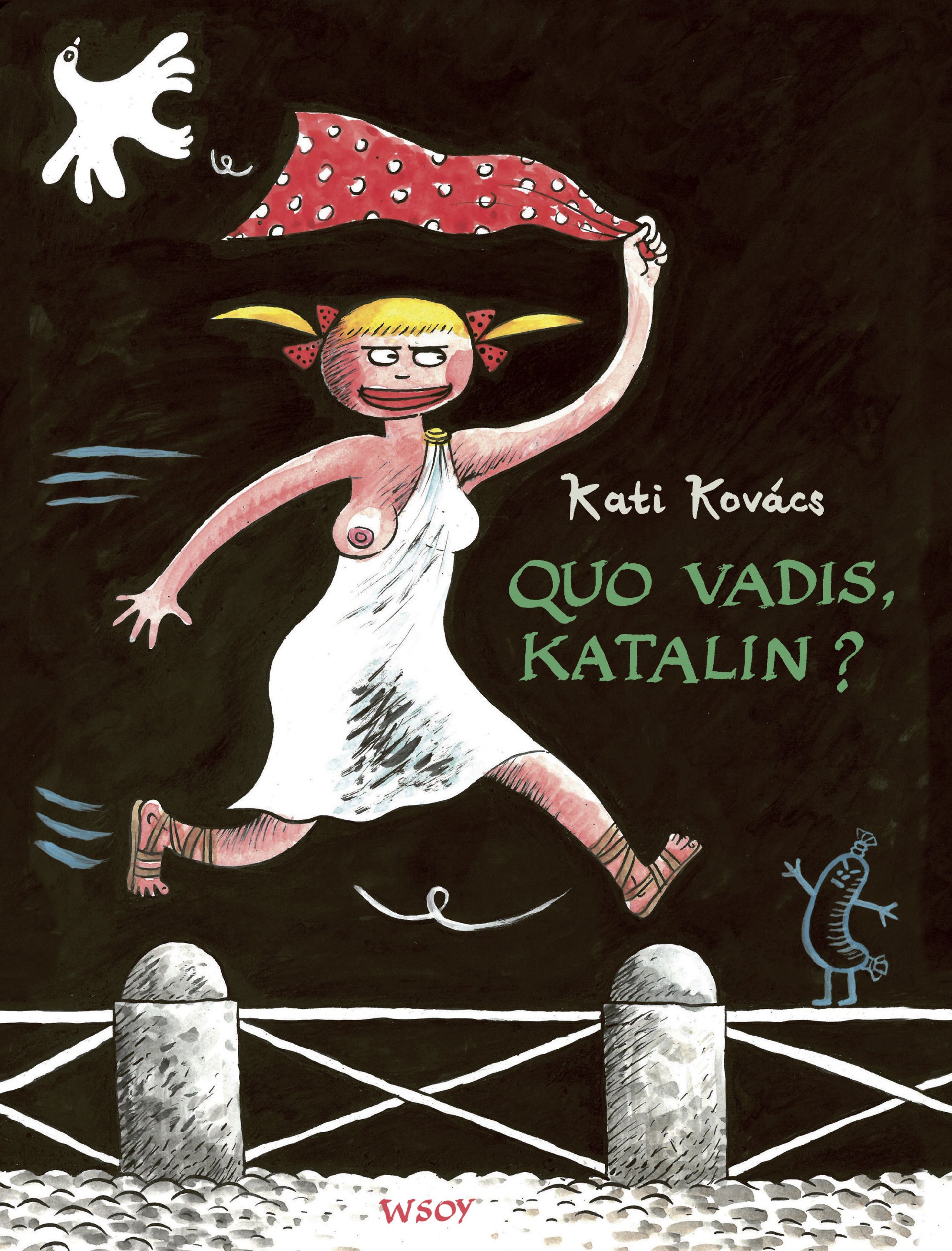 Quo vadis, Katalin?