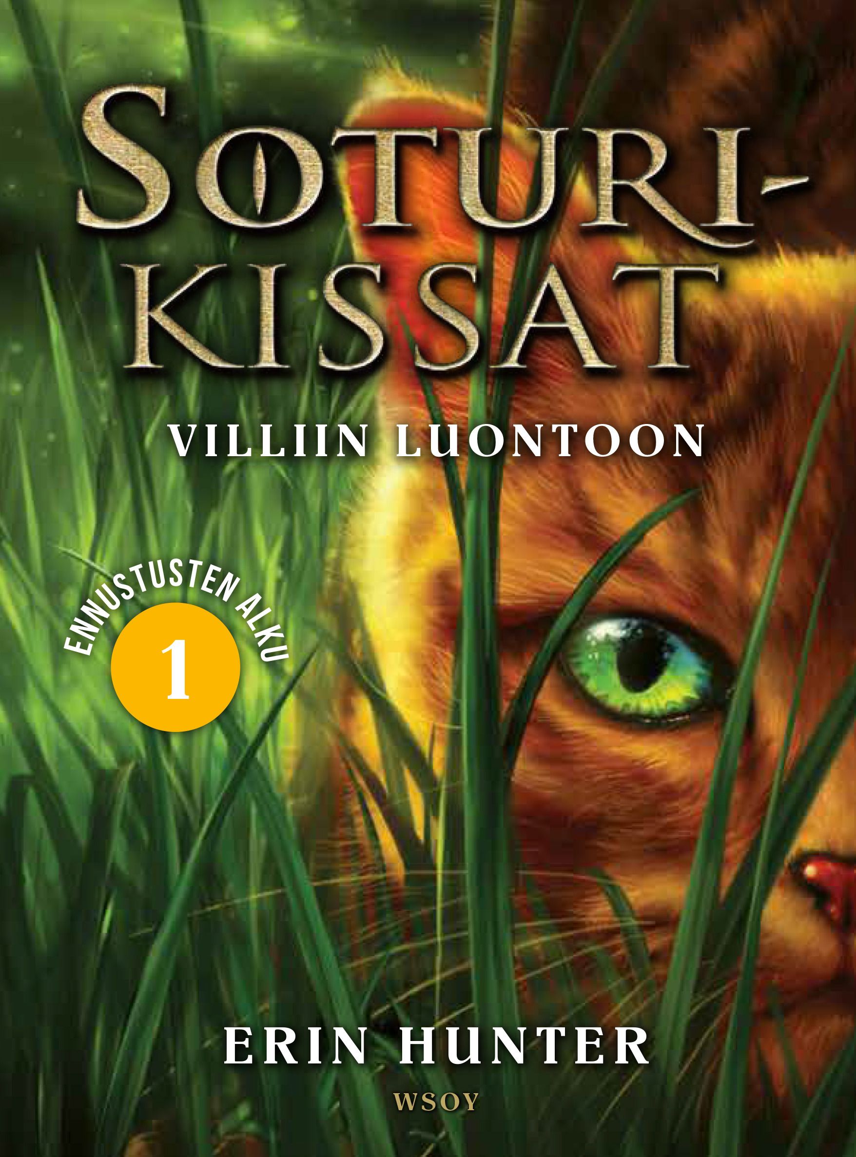 Soturikissat: Ennustusten alku 1: Villiin luontoon