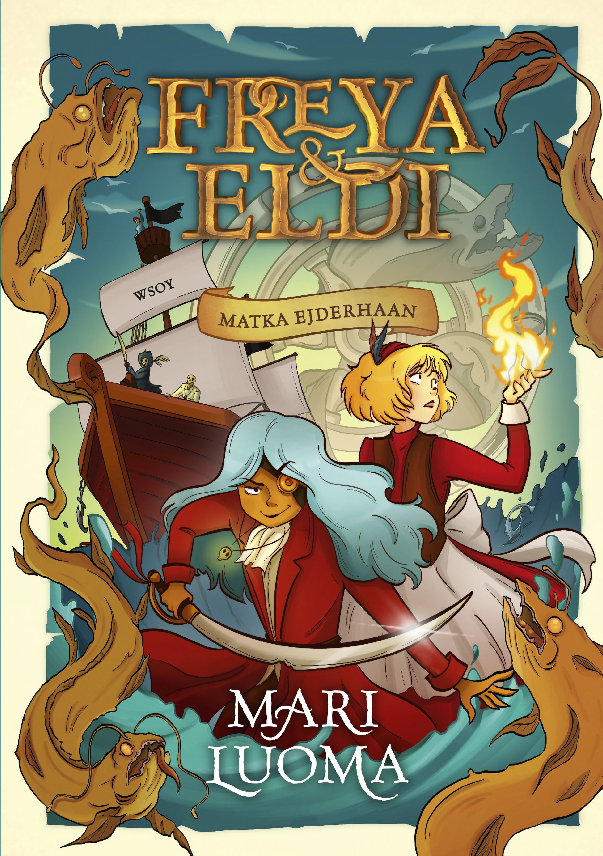 Siirry tuotesivulle Freya & Eldi: Matka Ejderhaan