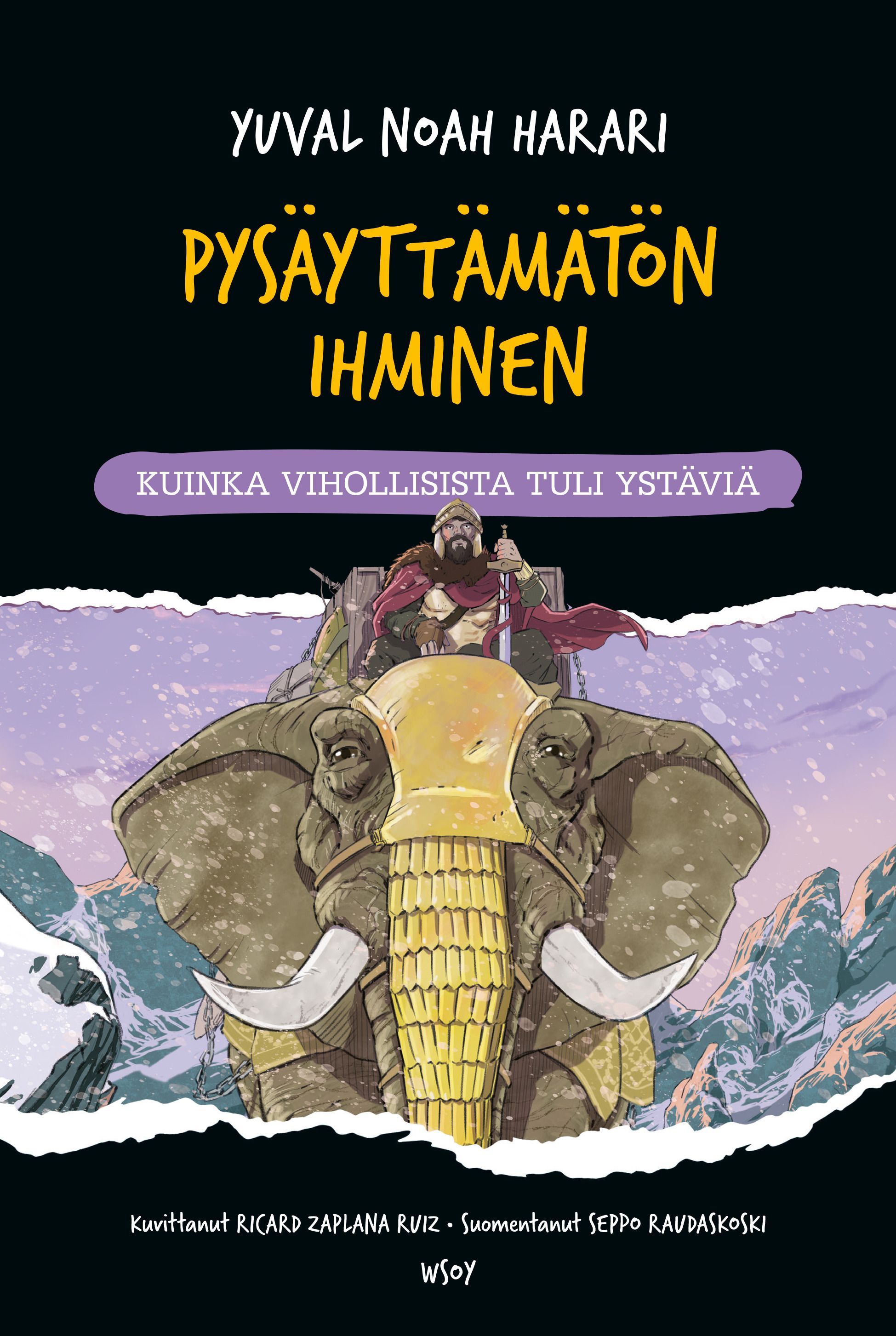 Siirry tuotesivulle Pysäyttämätön ihminen: Kuinka vihollisista tuli ystäviä