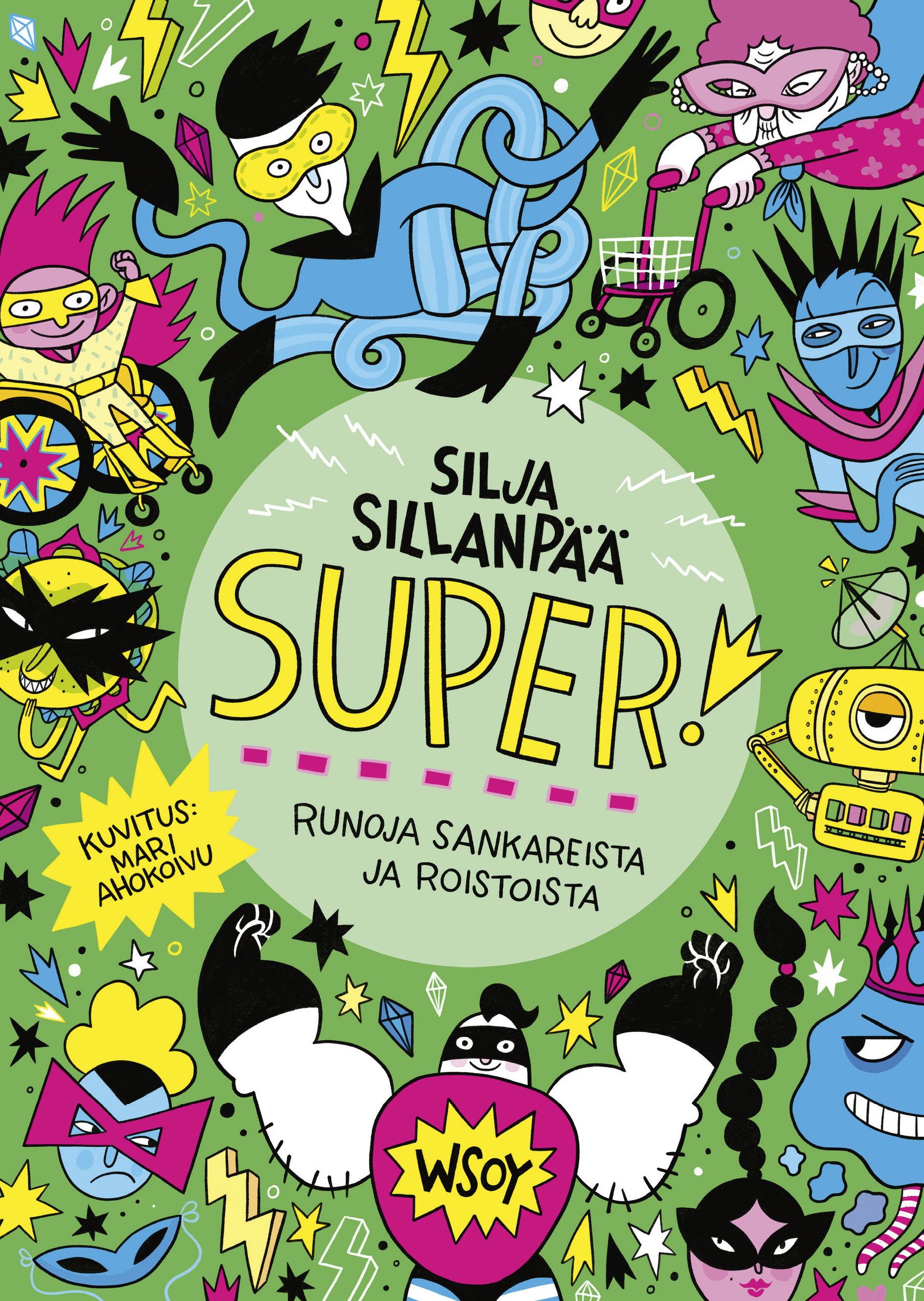 SUPER! Runoja sankareista ja roistoista