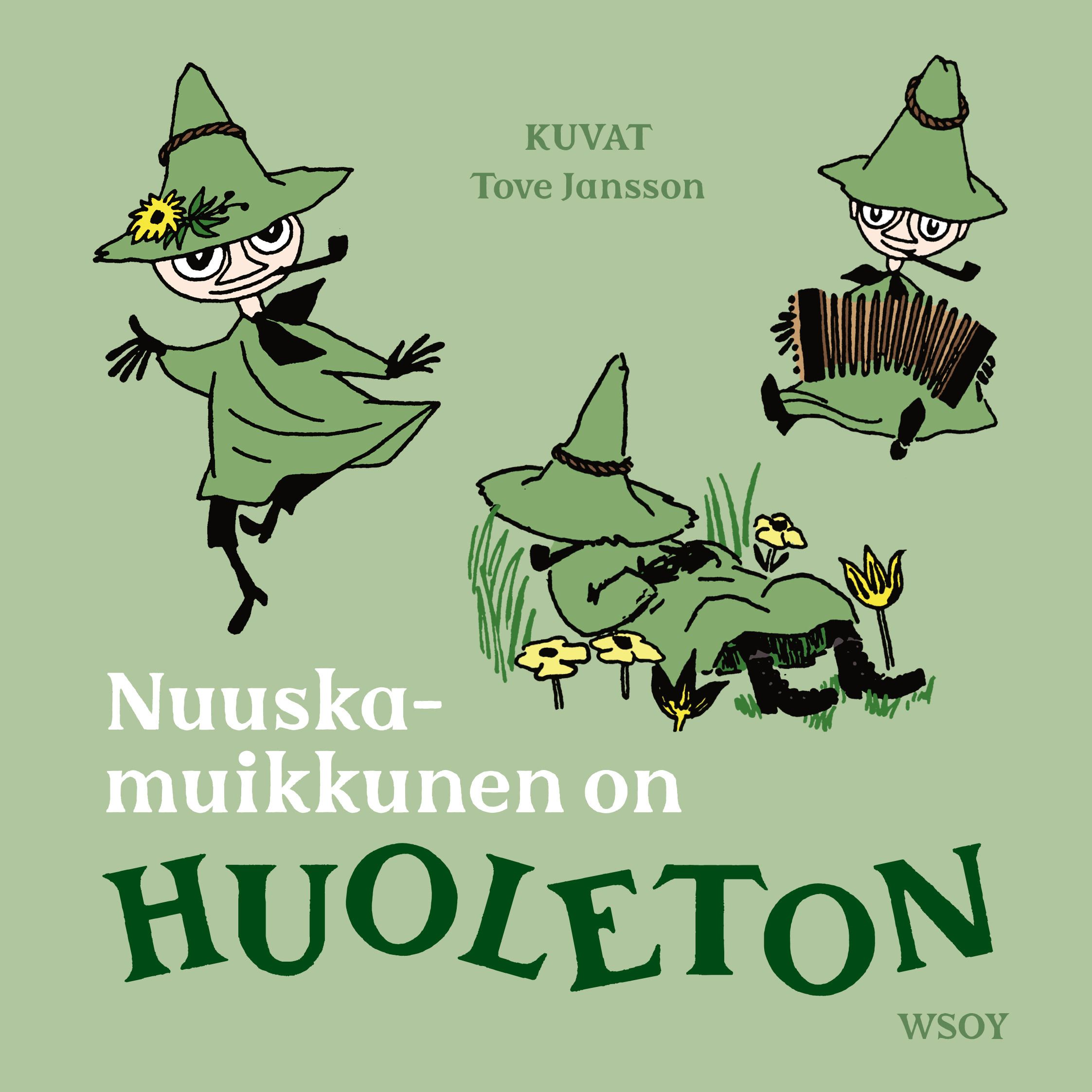 Siirry tuotesivulle Nuuskamuikkunen on HUOLETON