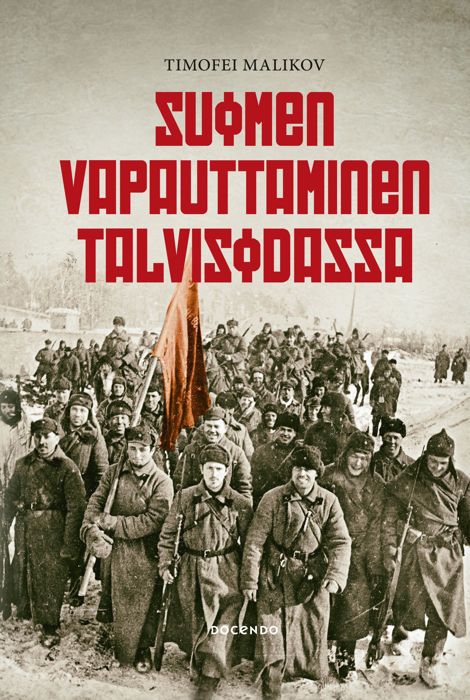 Siirry tuotesivulle Suomen vapauttaminen talvisodassa