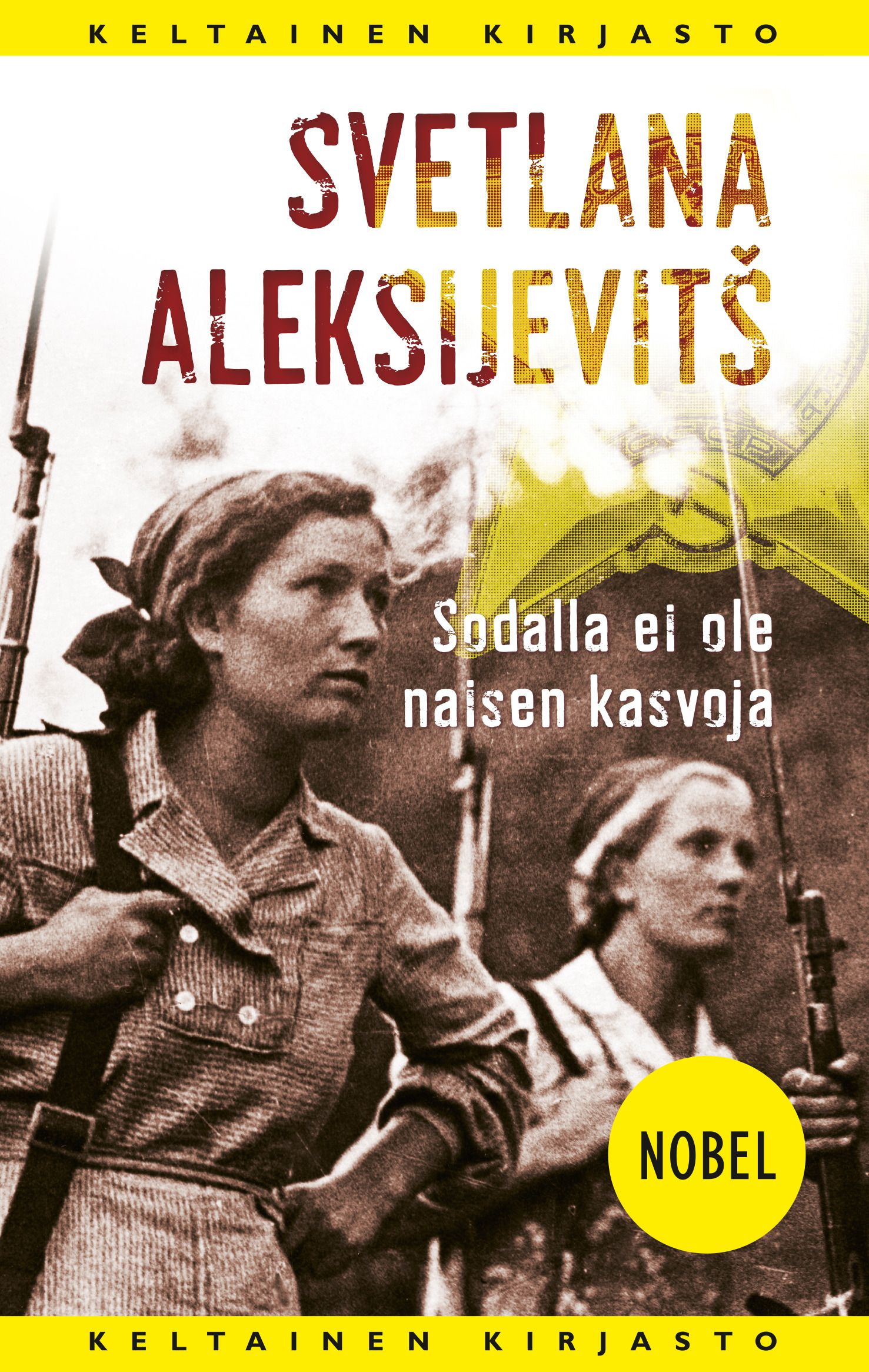 Sodalla ei ole naisen kasvoja