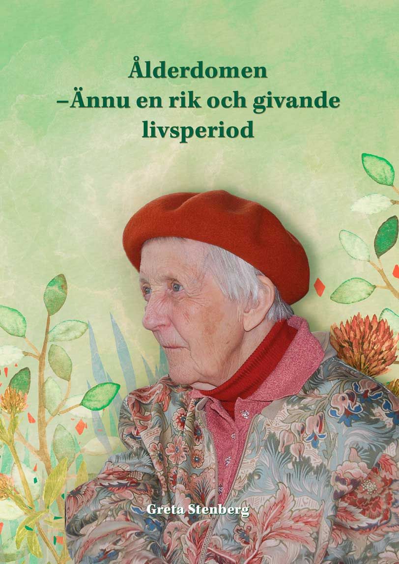 Ålderdomen - Ännu en rik och givande livsperiod