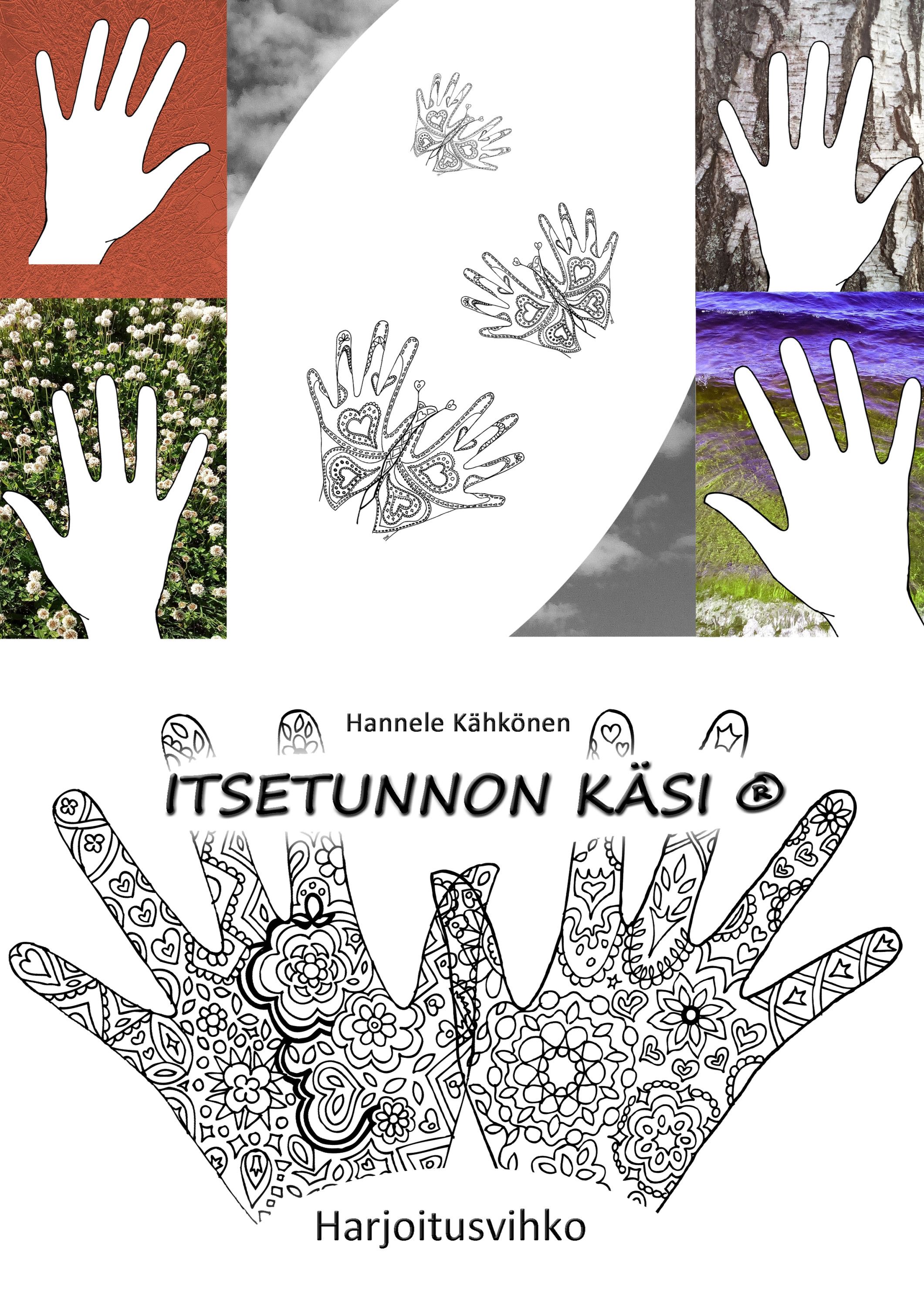 Itsetunnon käsi harjoitusvihko