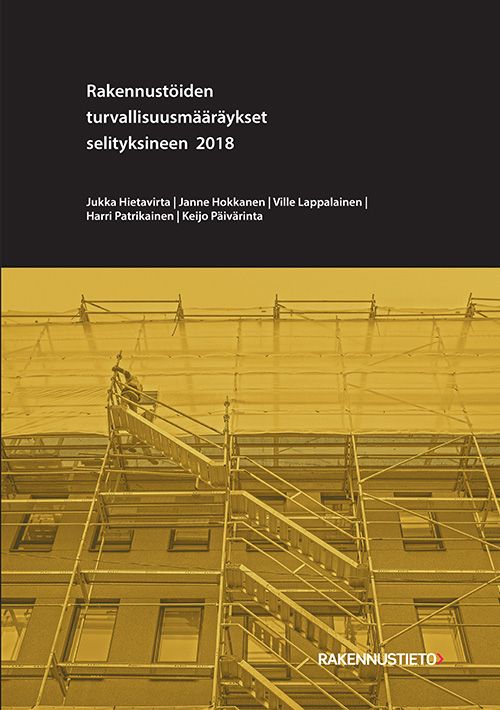 Rakennustöiden turvallisuusmääräykset selityksineen 2018