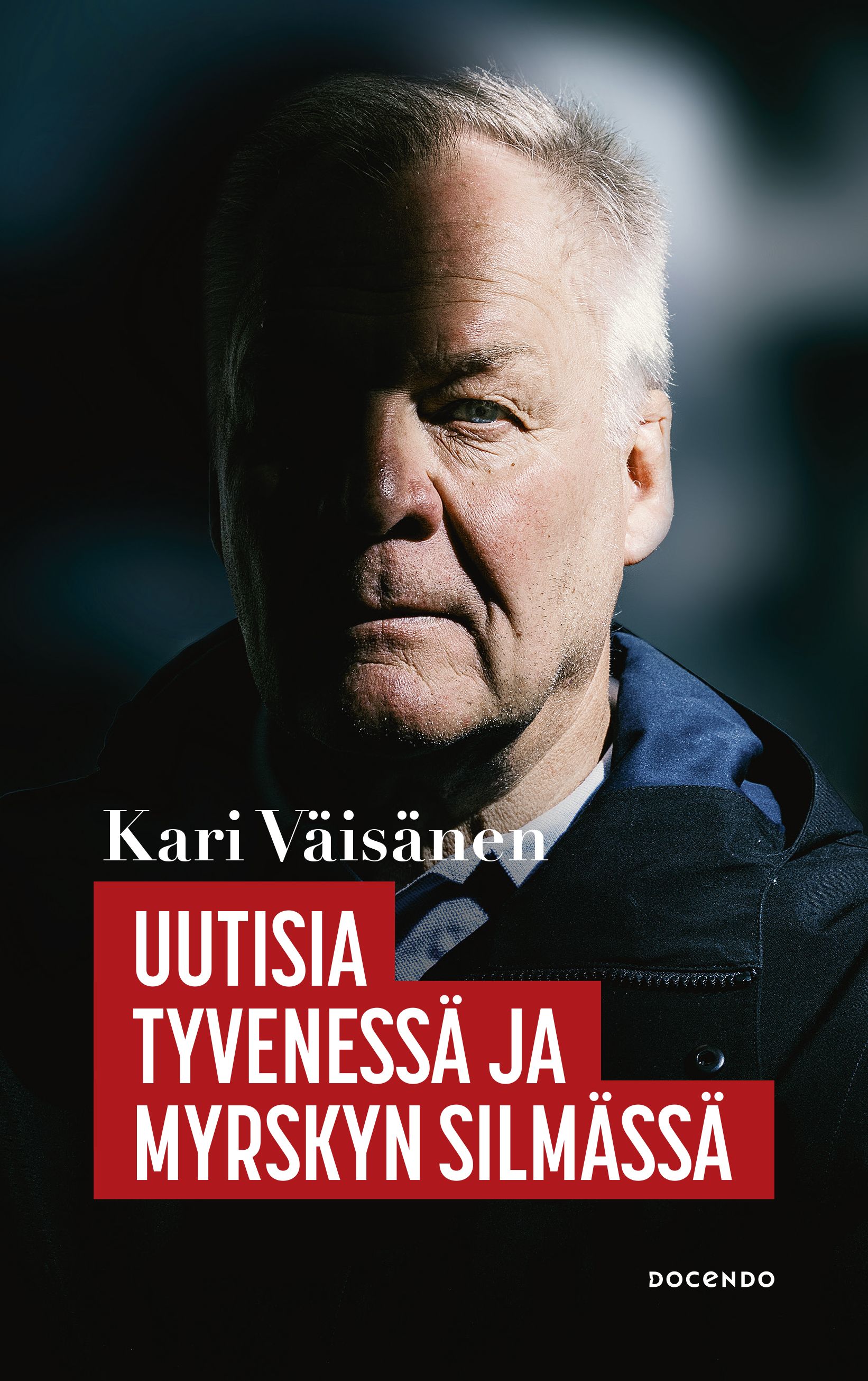Uutisia tyvenessä ja myrskyn silmässä