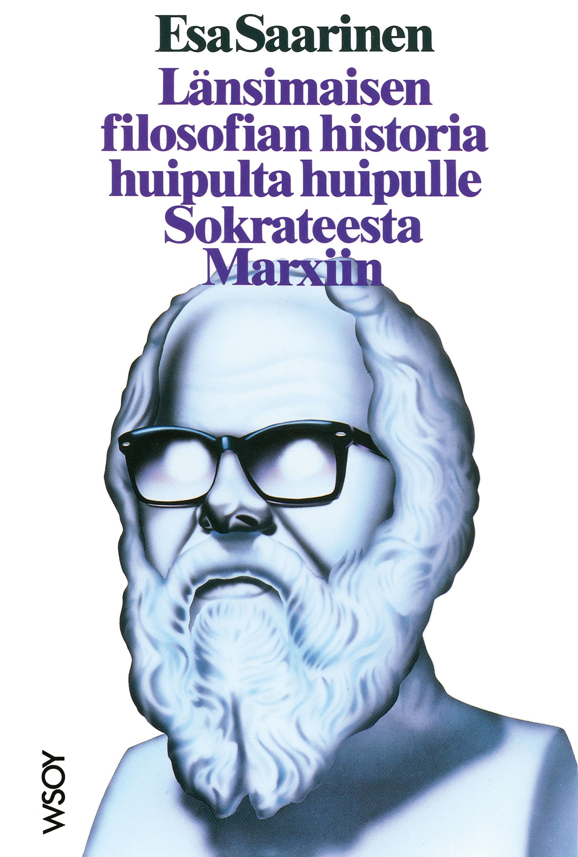 Länsimaisen filosofian historia huipulta huipulle Sokrateesta Marxiin