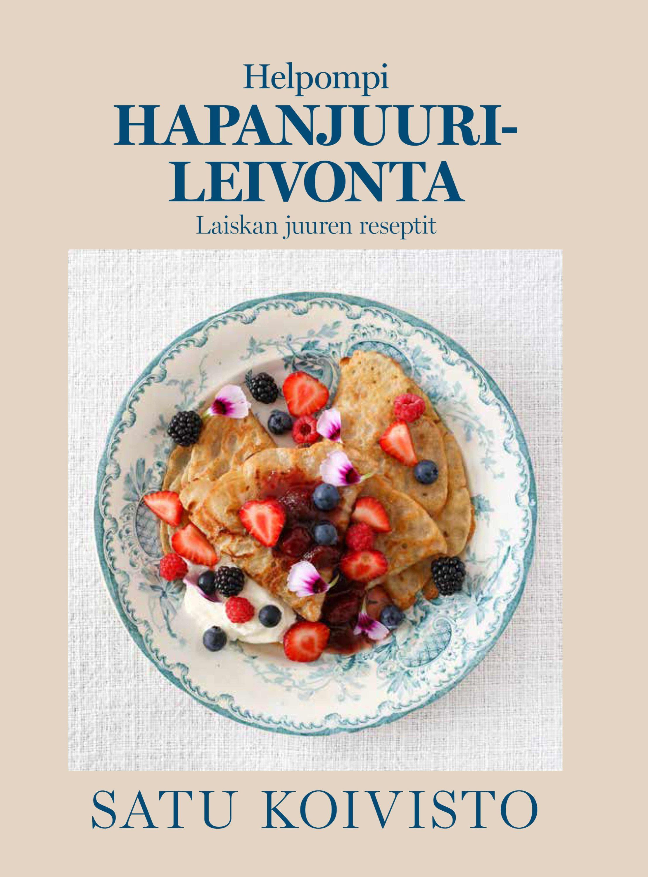 Siirry tuotesivulle Helpompi hapanjuurileivonta – Laiskan juuren reseptit