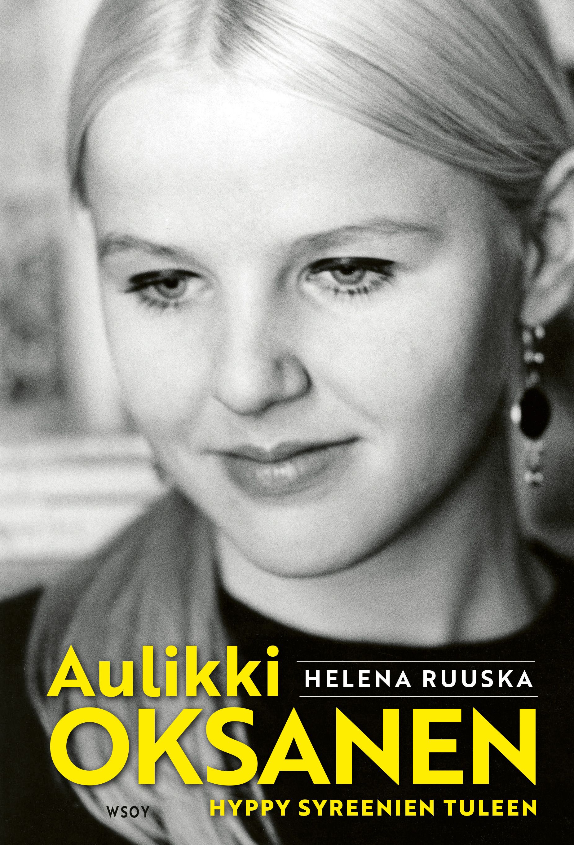 Siirry tuotesivulle Aulikki Oksanen. Hyppy syreenien tuleen