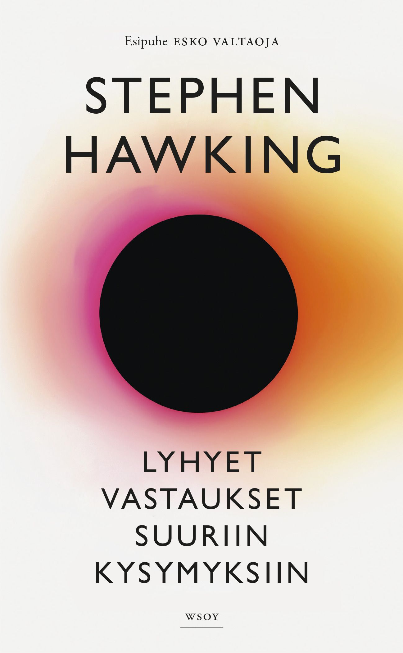 Lyhyet vastaukset suuriin kysymyksiin