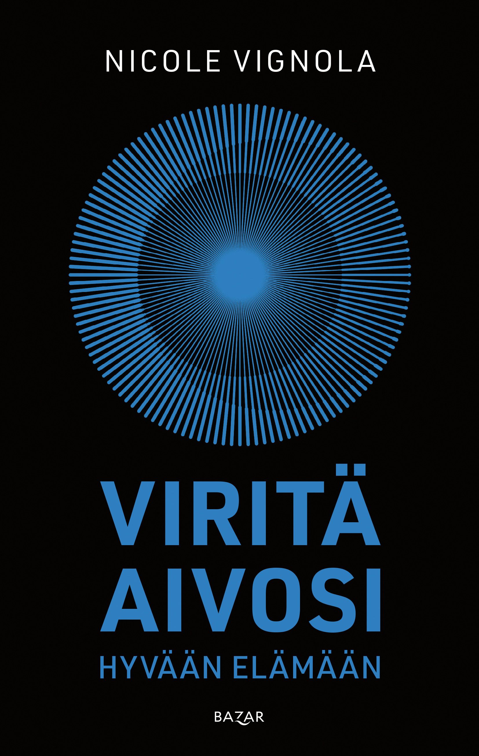 Viritä aivosi hyvään elämään