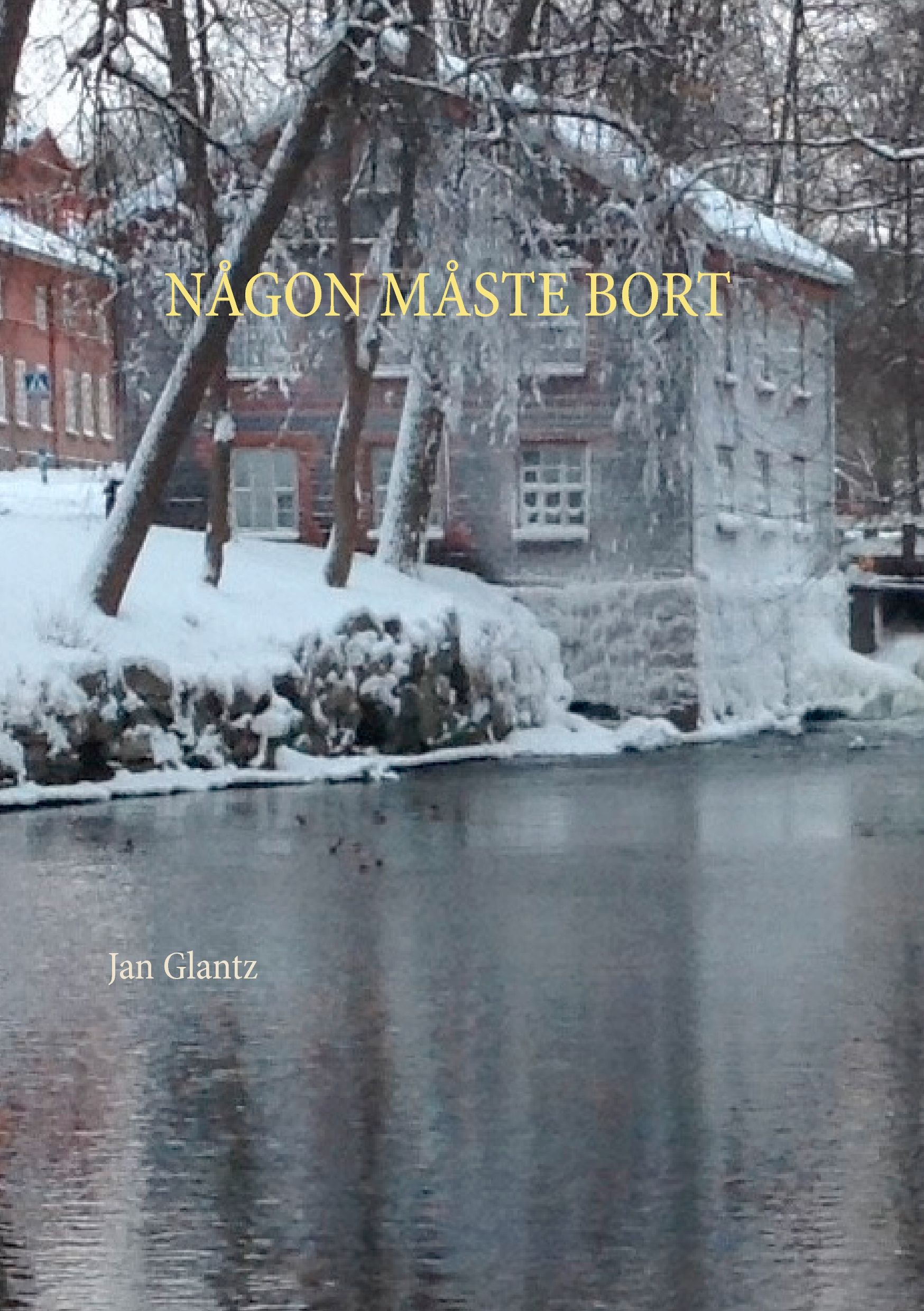 Någon måste bort