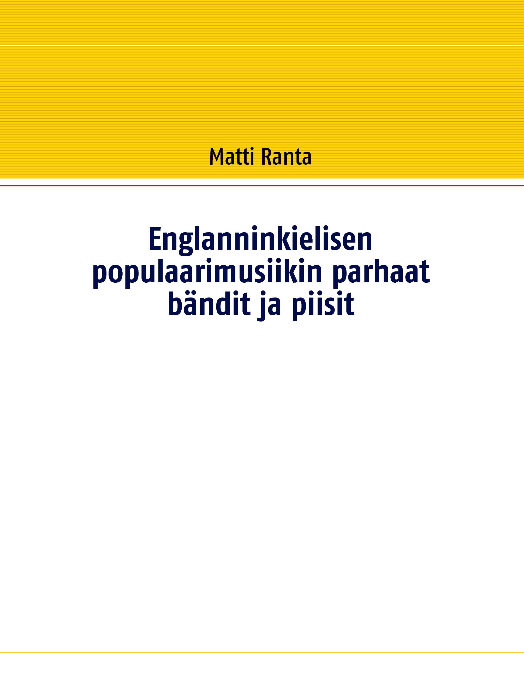 Siirry tuotesivulle Englanninkielisen populaarimusiikin parhaat bändit ja piisit