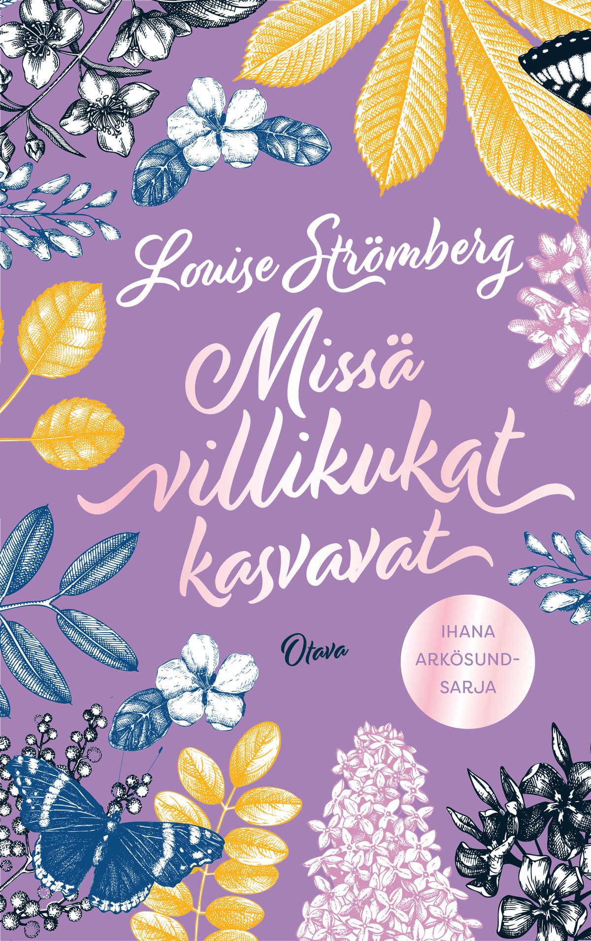 Missä villikukat kasvavat