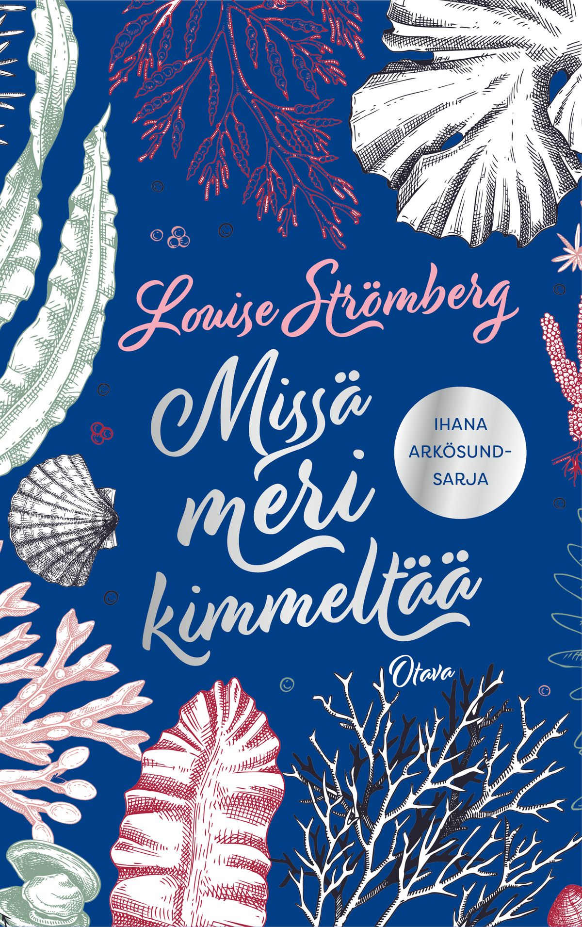 Missä meri kimmeltää