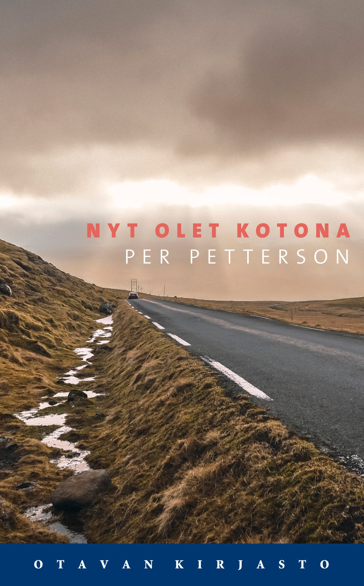 Nyt olet kotona