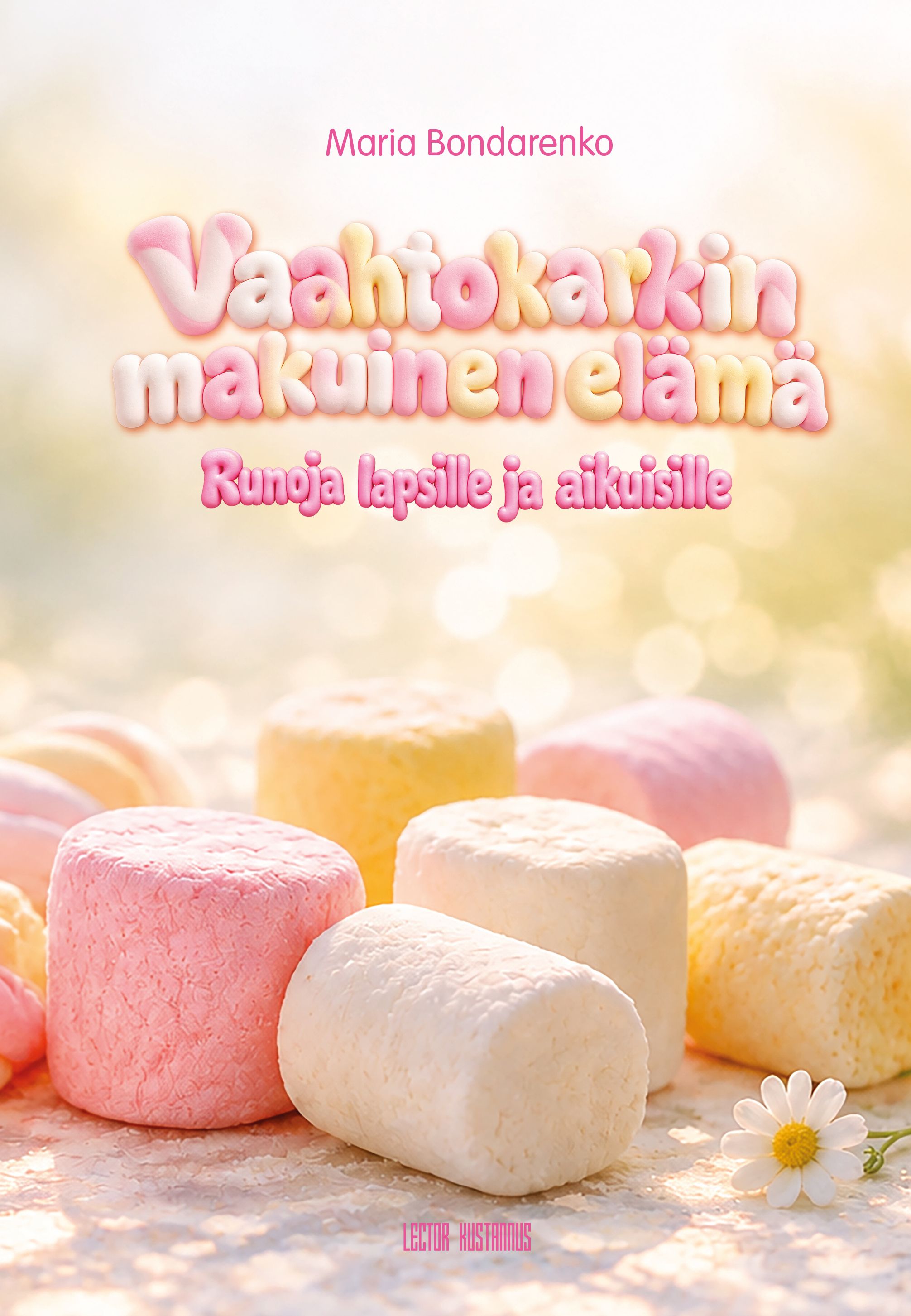 Siirry tuotesivulle Vaahtokarkin makuinen elämä