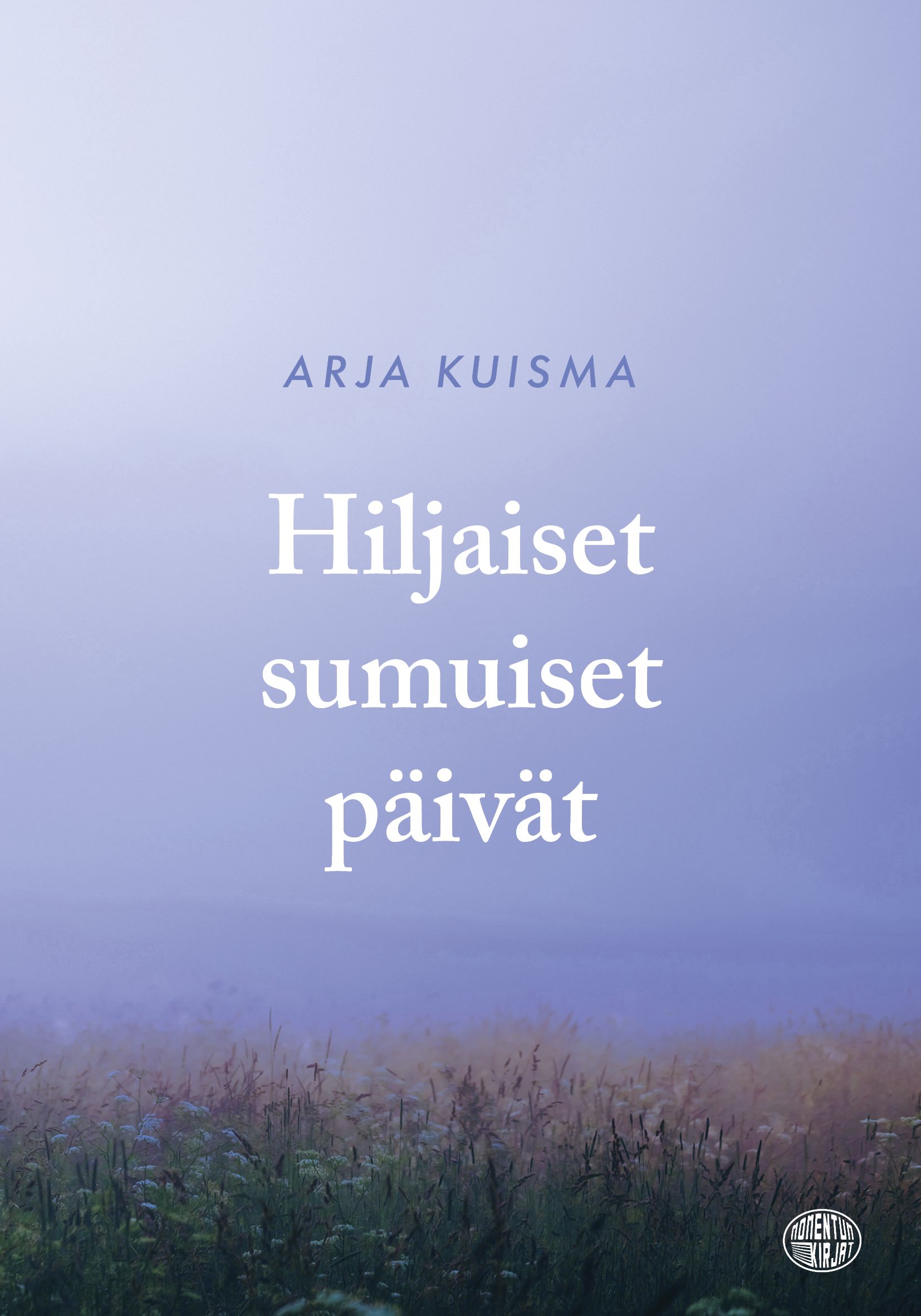 Hiljaiset sumuiset päivät