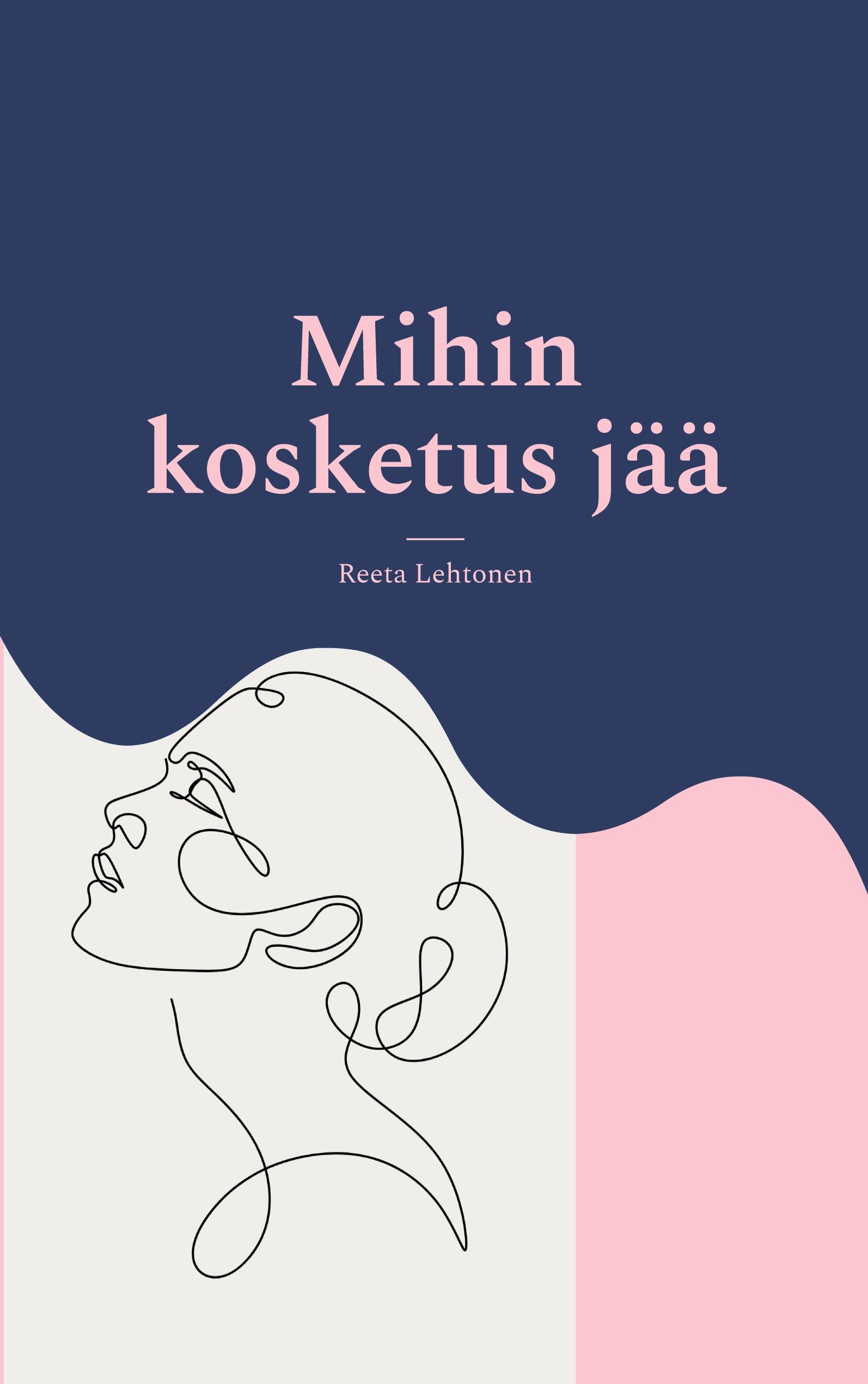Mihin kosketus jää