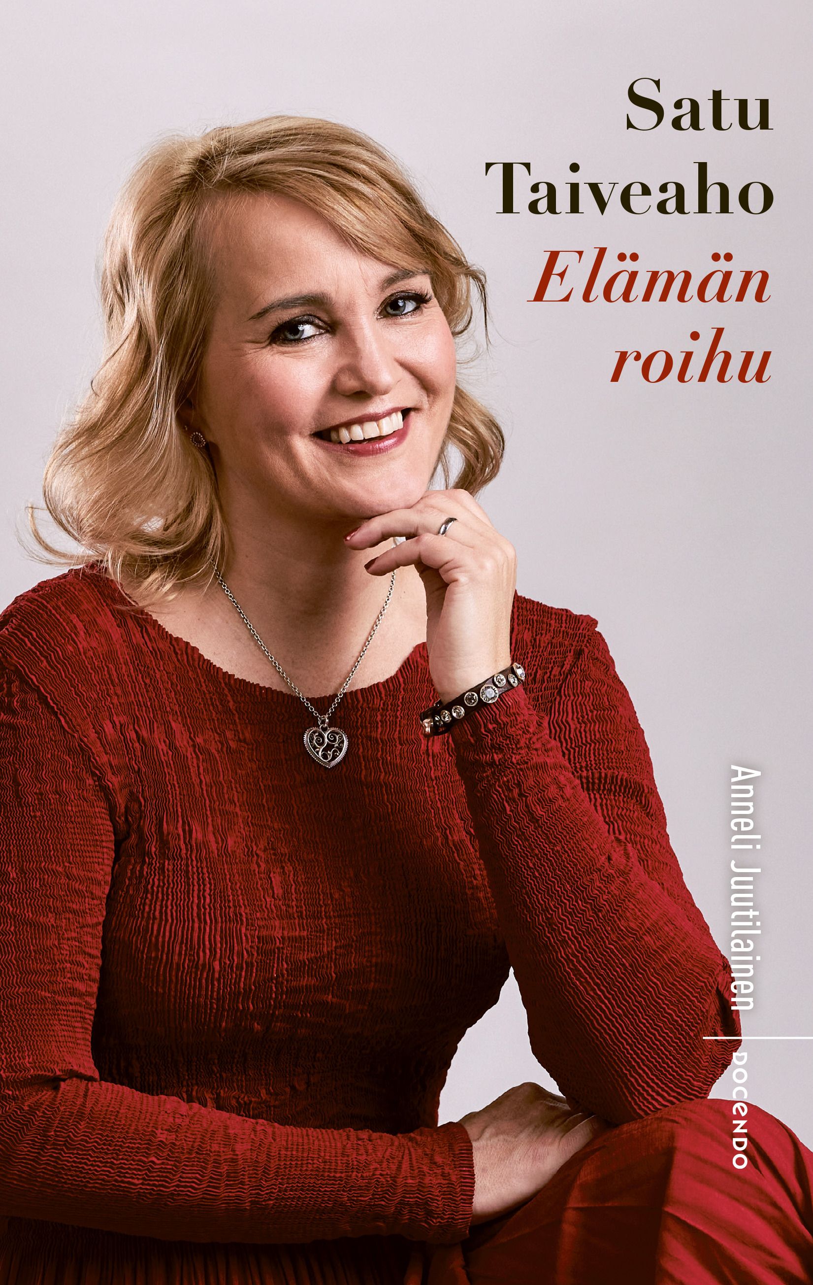 Satu Taiveaho – Elämän roihu