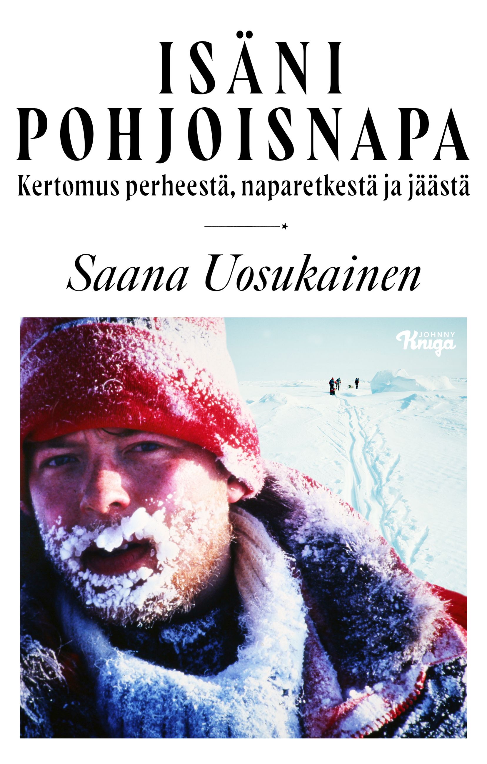 Siirry tuotesivulle Isäni pohjoisnapa