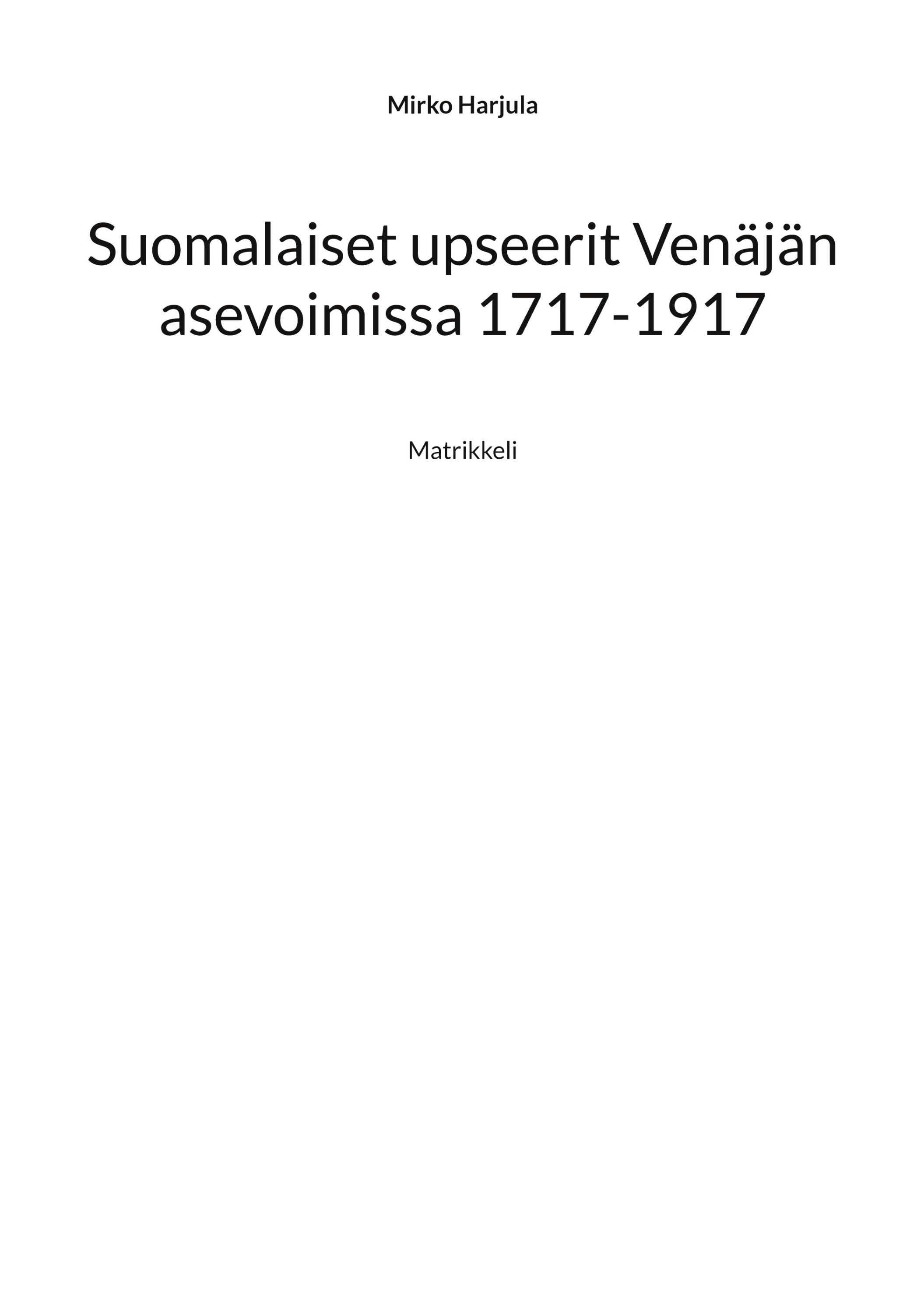 Suomalaiset upseerit Venäjän asevoimissa 1717-1917