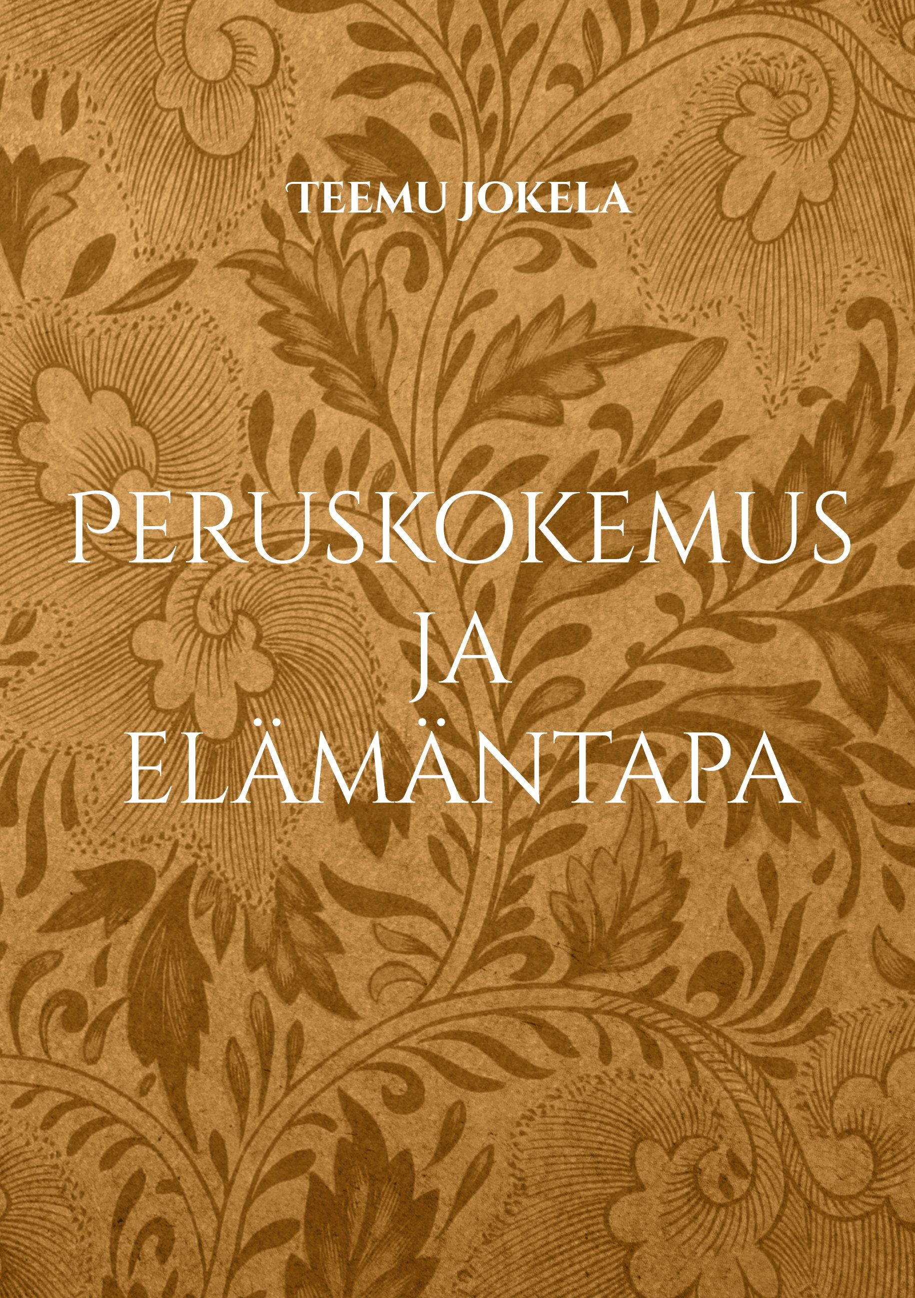 Siirry tuotesivulle Peruskokemus ja elämäntapa
