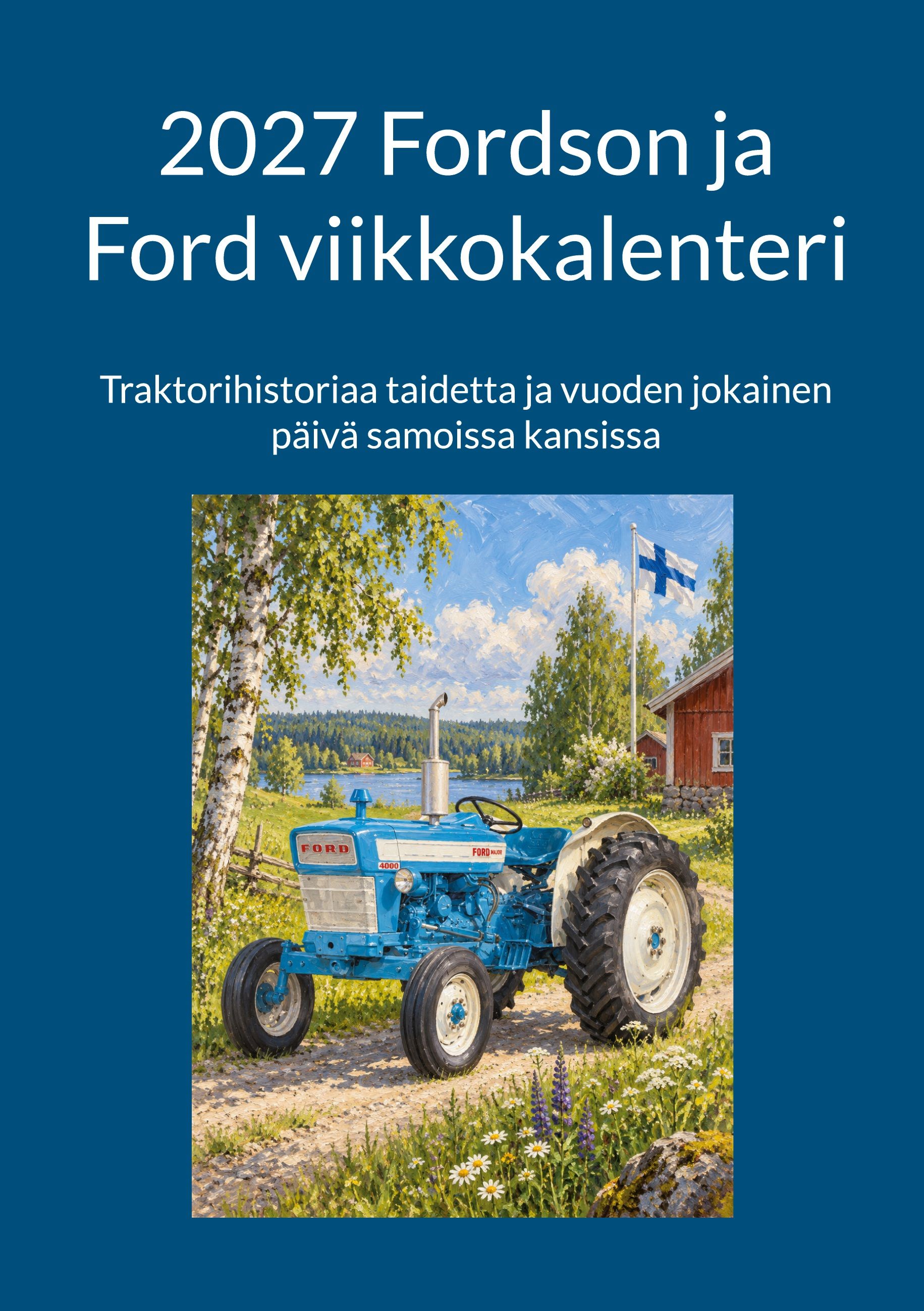 2027 Fordson ja Ford viikkokalenteri