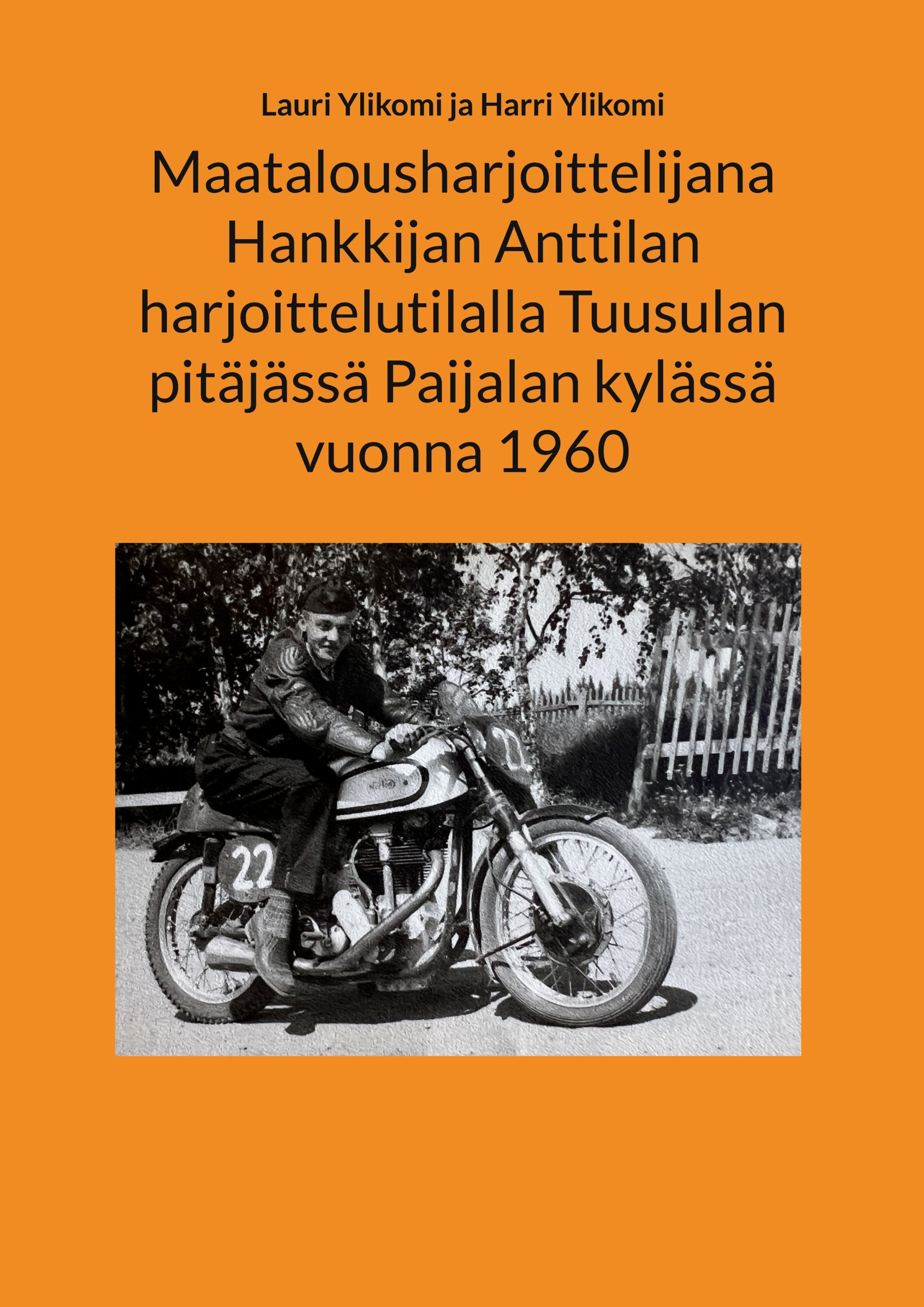 Maatalousharjoittelijana Hankkijan Anttilan harjoittelutilalla Tuusulan pitäjässä Paijalan kylässä vuonna 1960