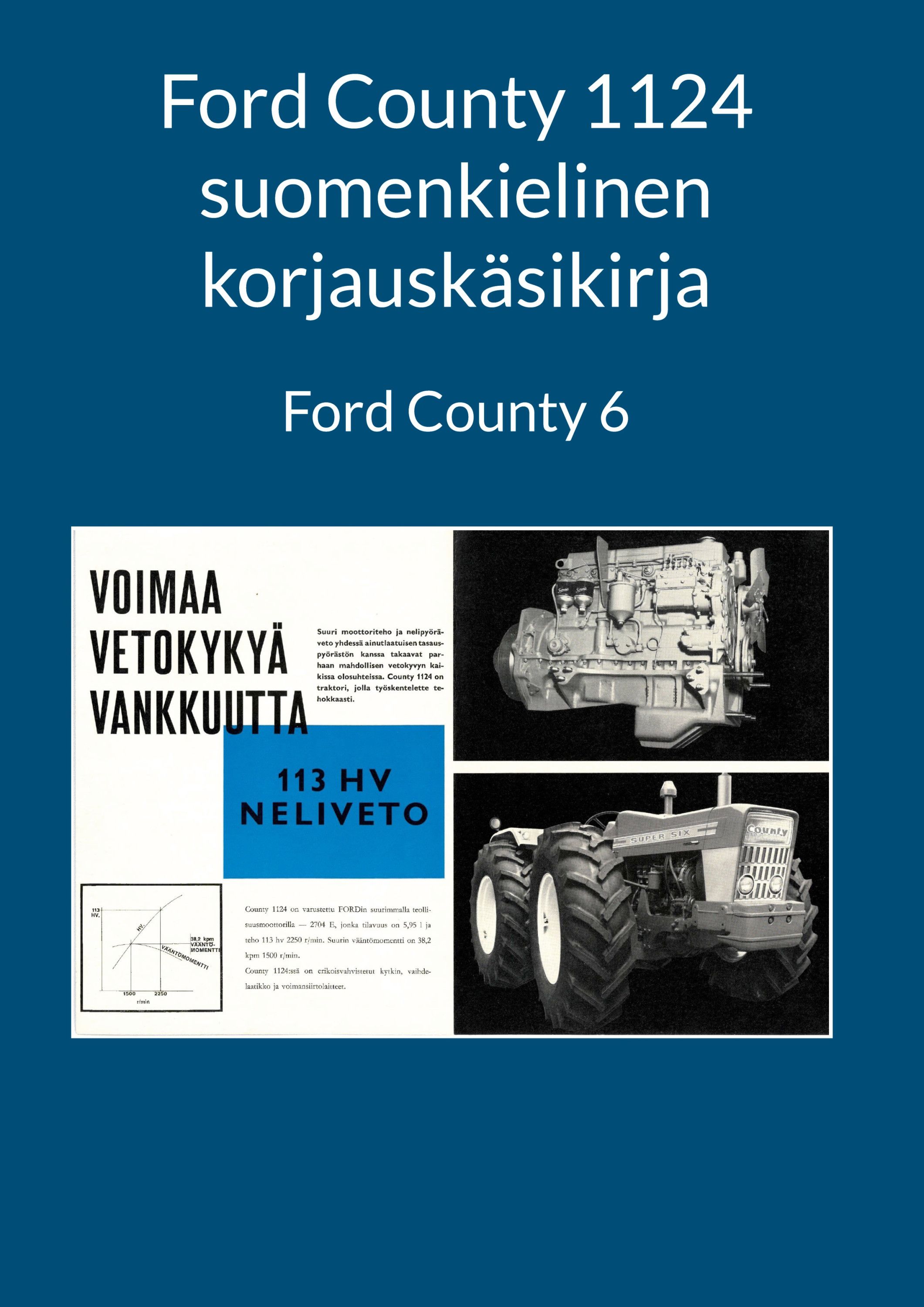 Ford County 1124 suomenkielinen korjauskäsikirja