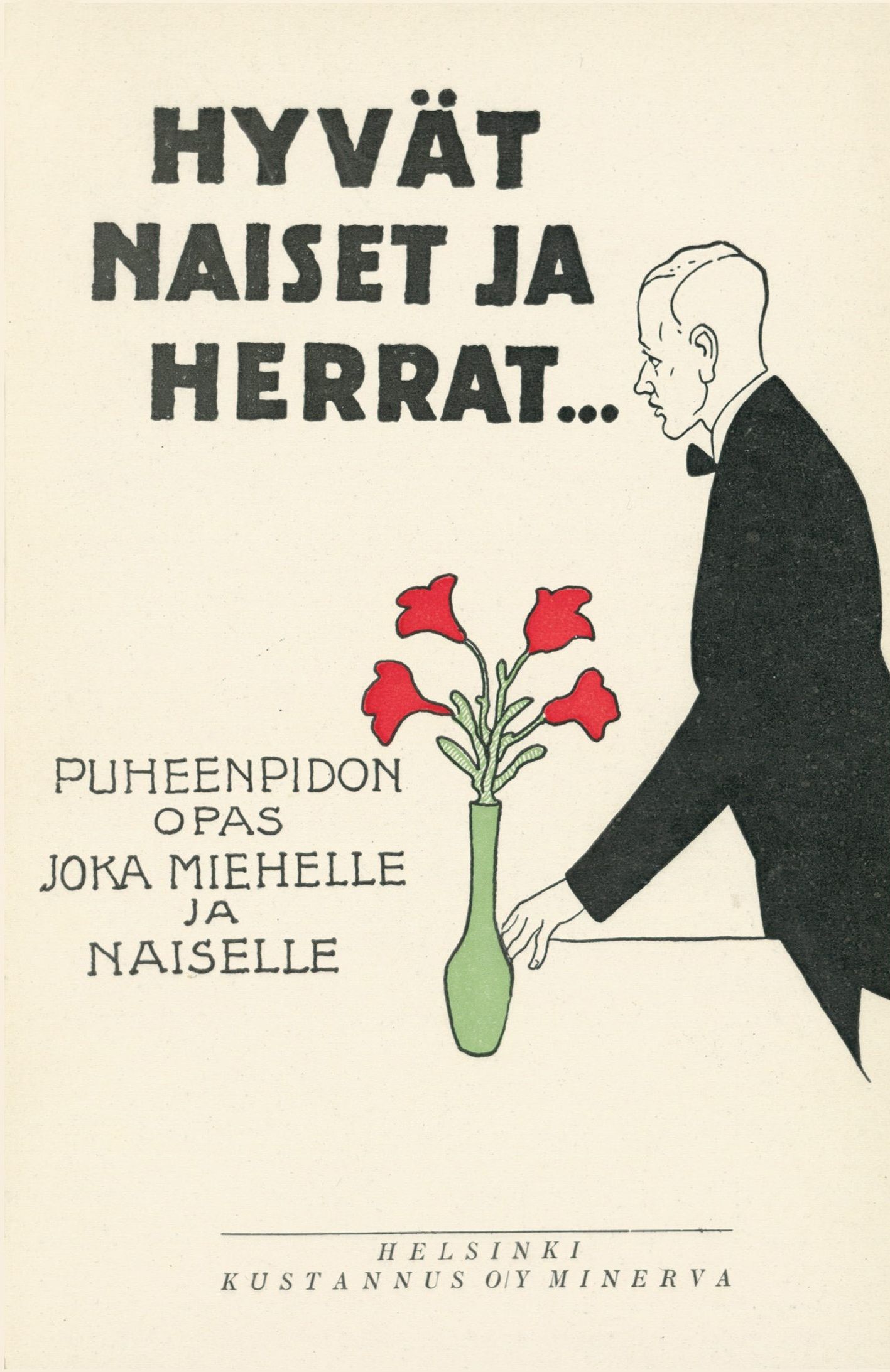 Hyvät naiset ja herrat... (näköispainos)