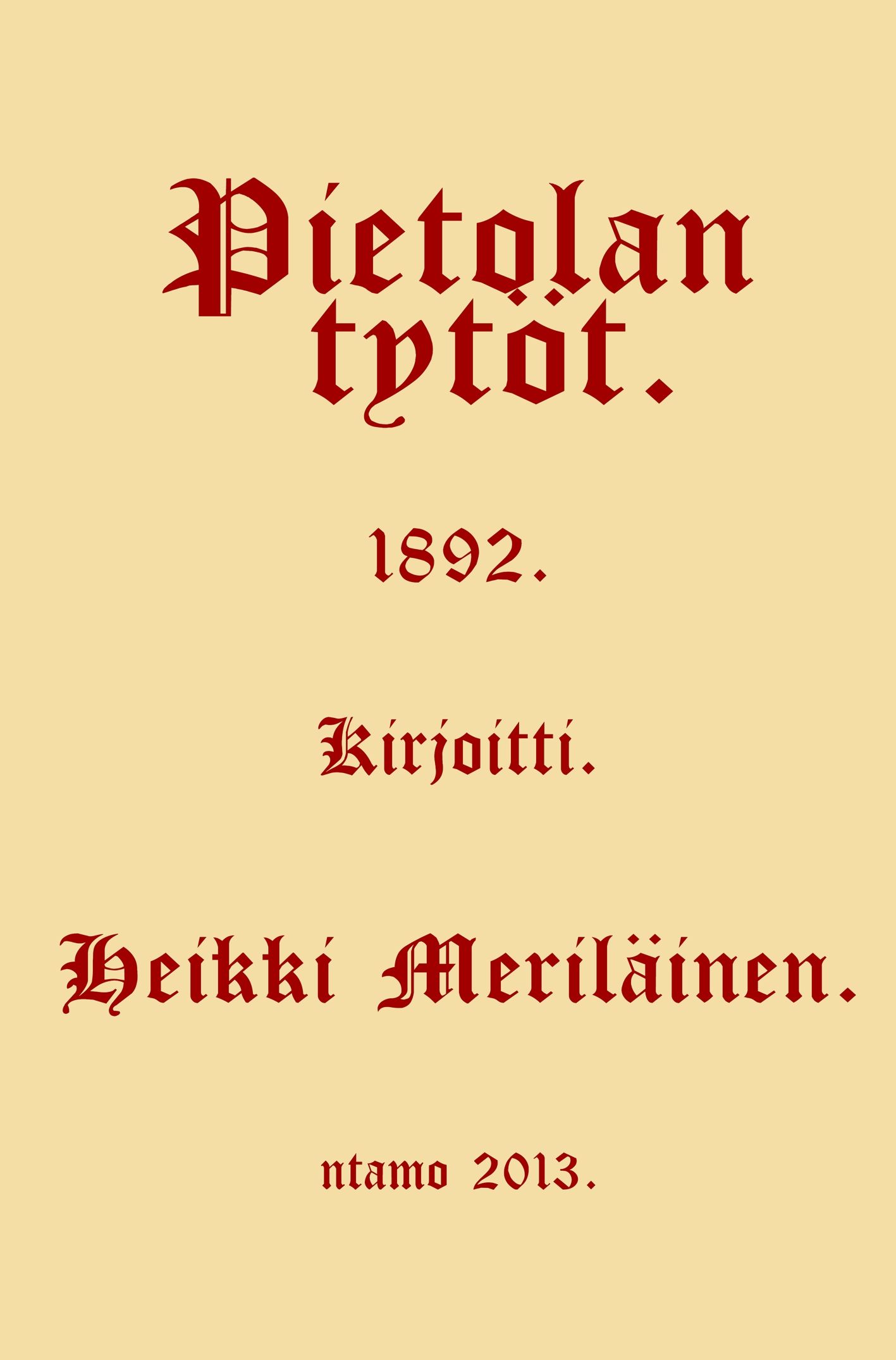 Pietolan tytöt (näköispainos)