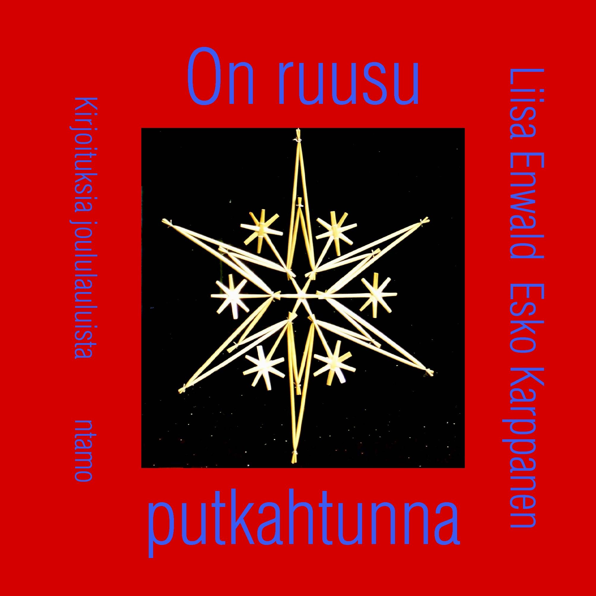 On ruusu putkahtunna