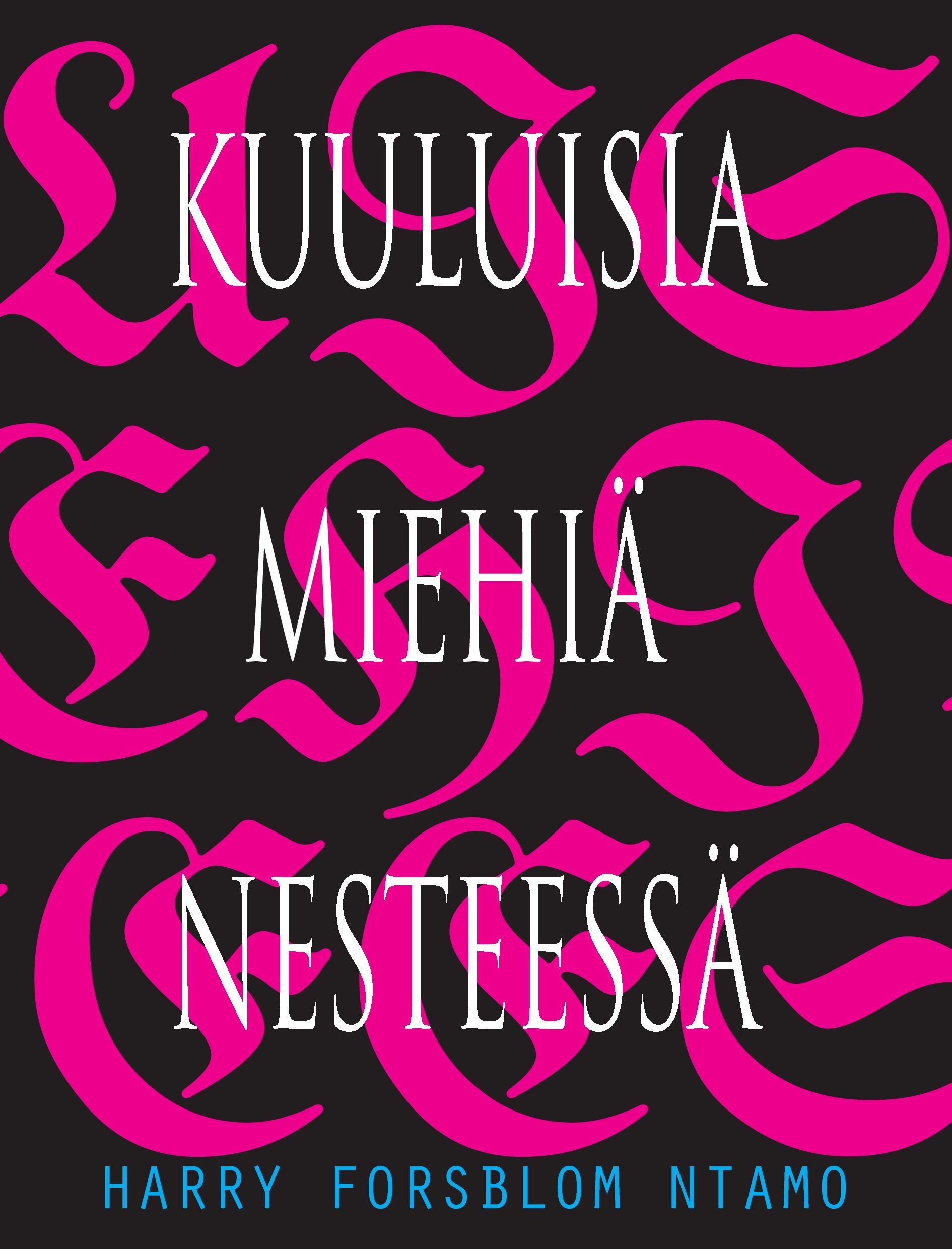 Kuuluisia miehiä nesteessä