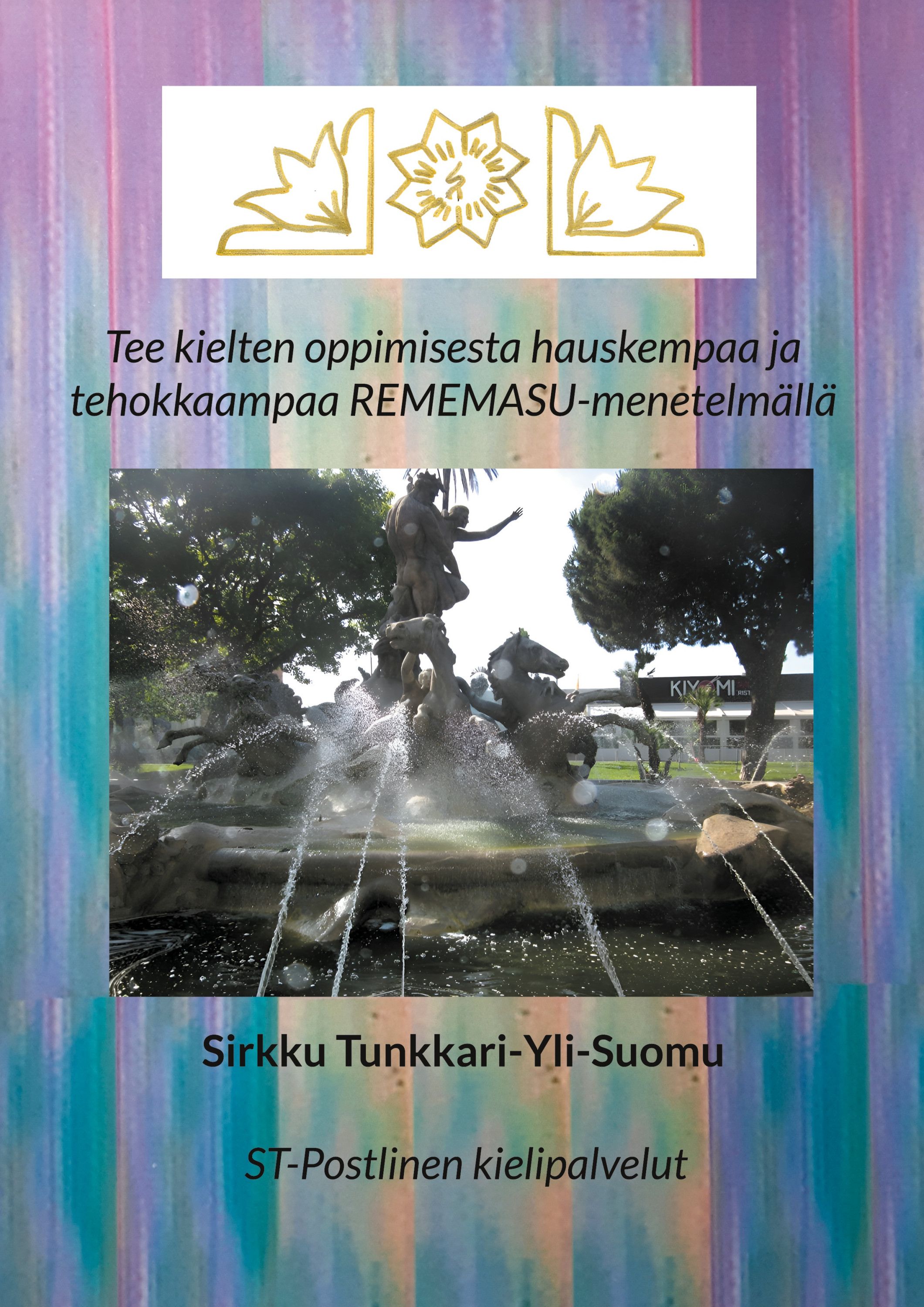 Tee kielten oppimisesta hauskempaa ja tehokkaampaa REMEMASU-menetelmällä