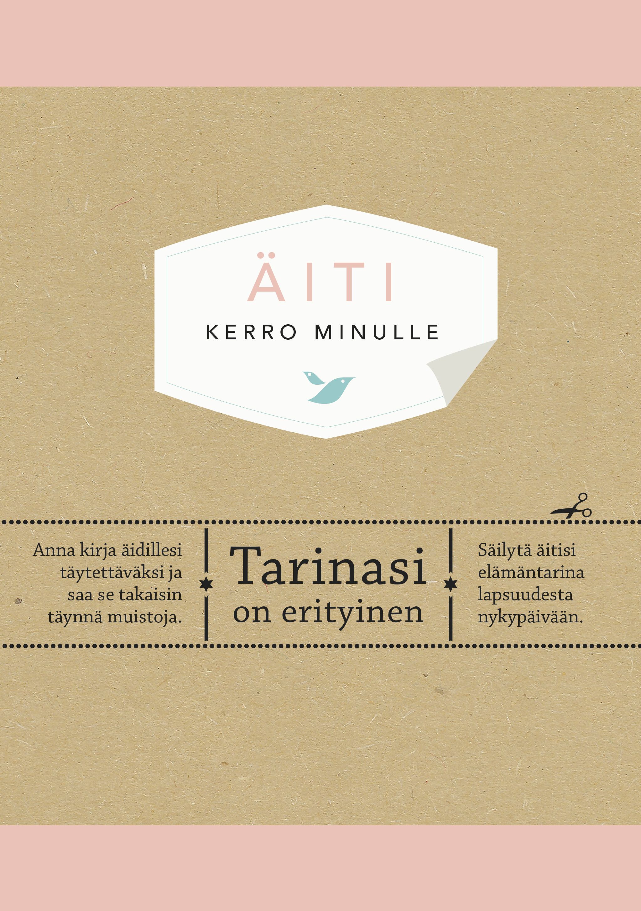 Äiti. Kerro minulle