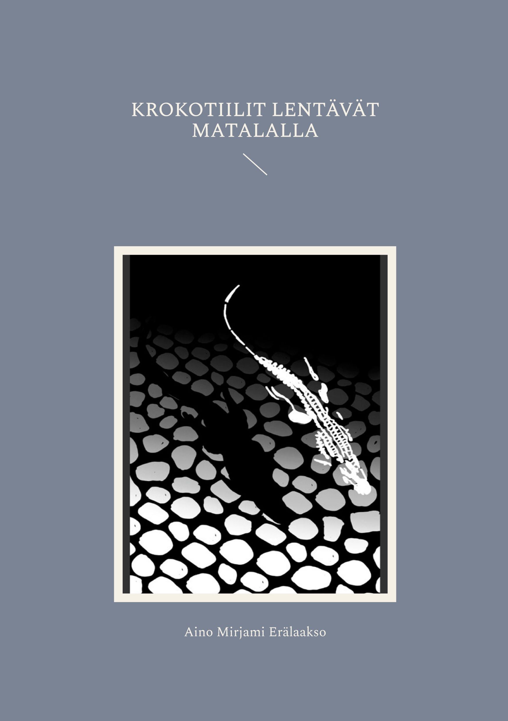 Krokotiilit lentävät matalalla