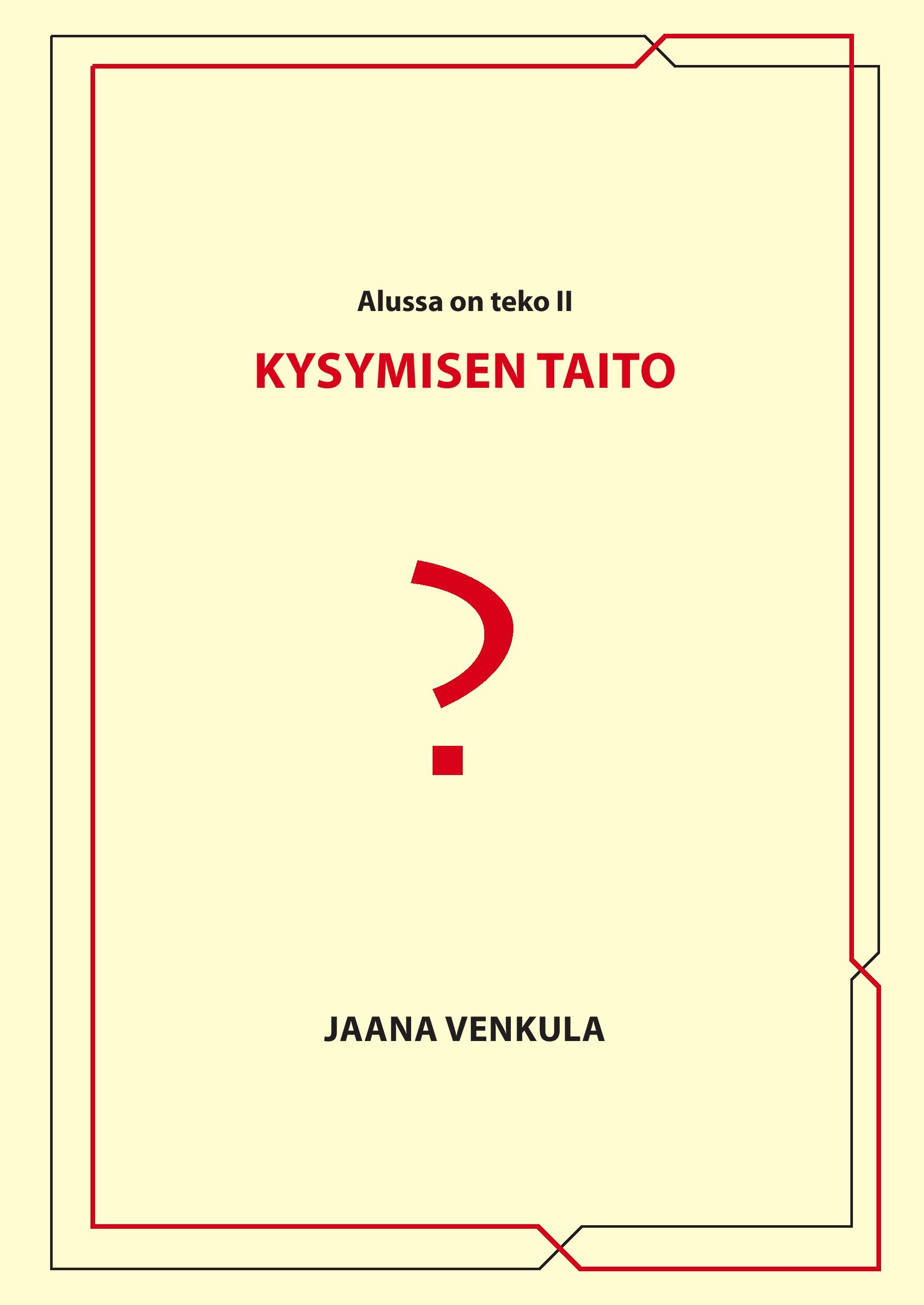 Kysymisen taito